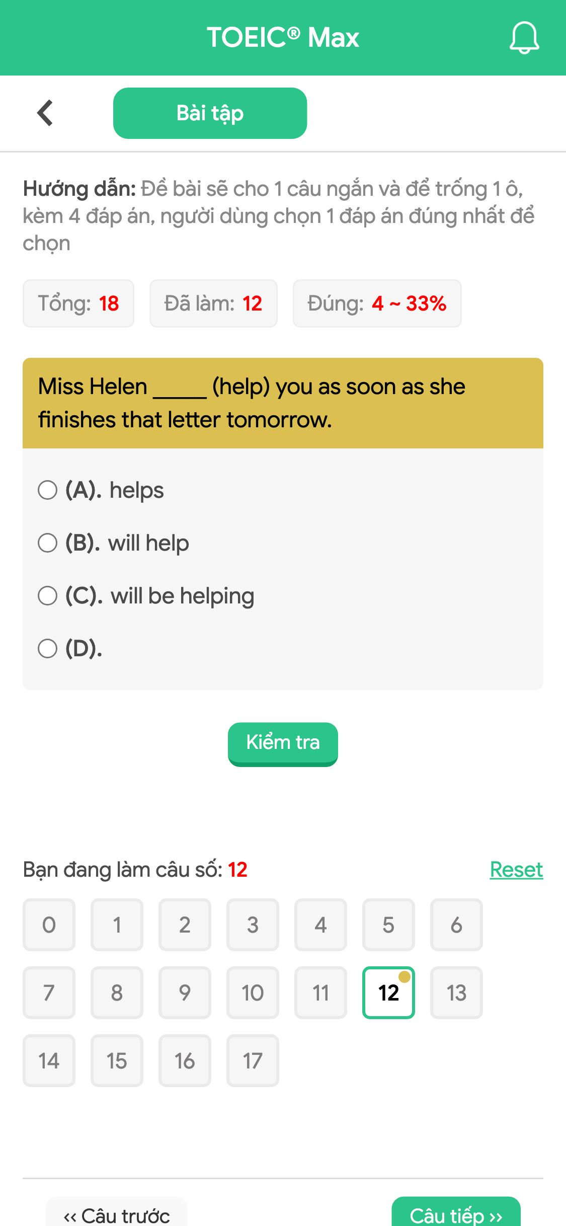 Miss Helen _____ (help) you as soon as she finishes that letter tomorrow.
