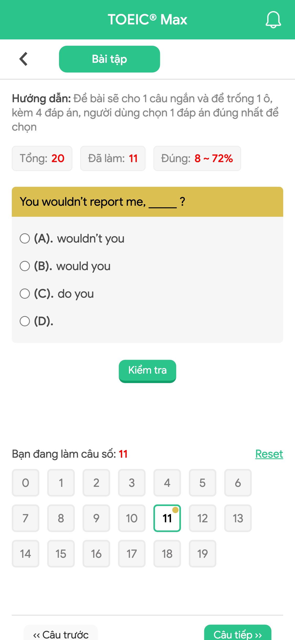 You wouldn’t report me, _____ ?