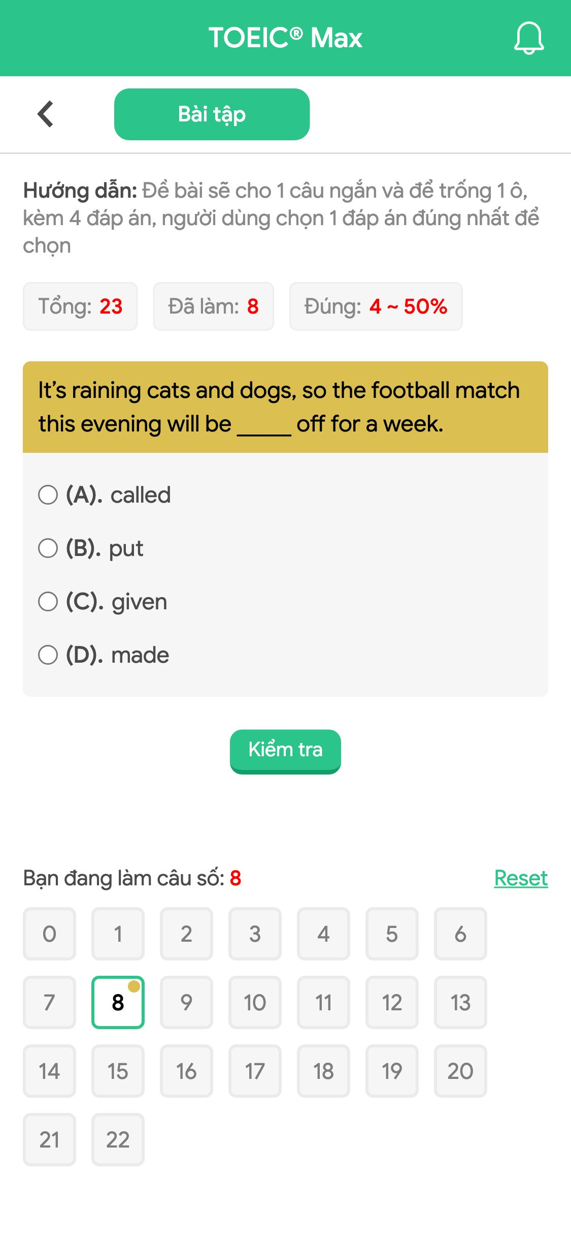 It’s raining cats and dogs, so the football match this evening will be _____ off for a week.