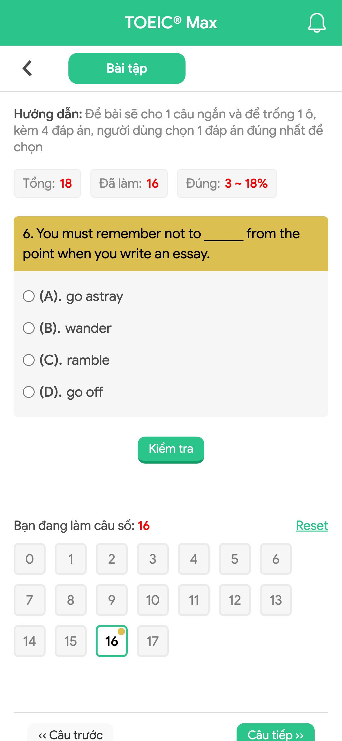 6. You must remember not to ______ from the point when you write an essay.