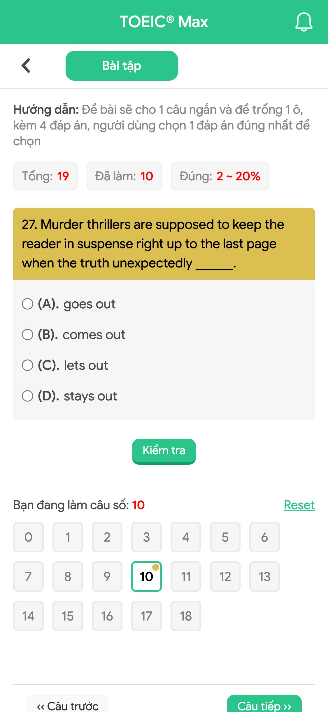 27. Murder thrillers are supposed to keep the reader in suspense right up to the last page when the truth unexpectedly ______.