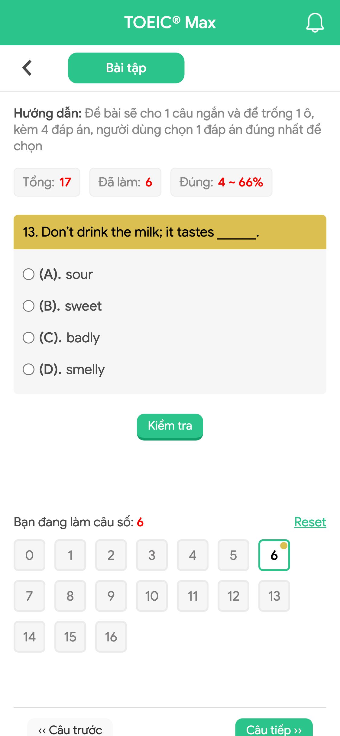 13. Don’t drink the milk; it tastes ______.