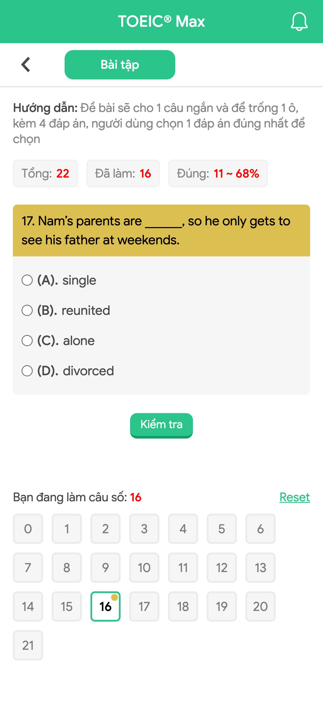 17. Nam’s parents are ______, so he only gets to see his father at weekends.