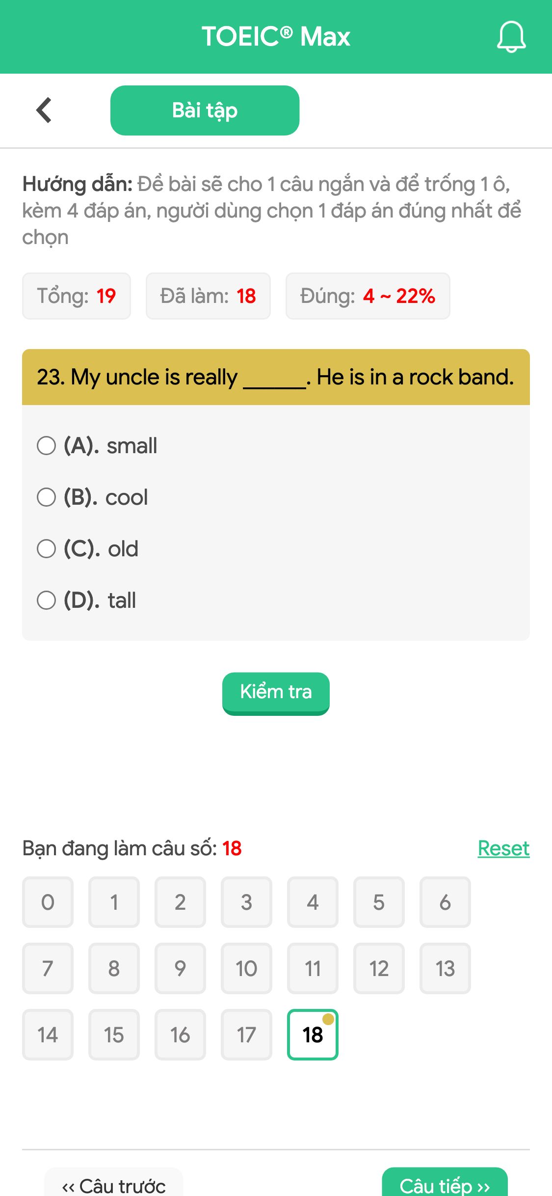 23. My uncle is really ______. He is in a rock band.