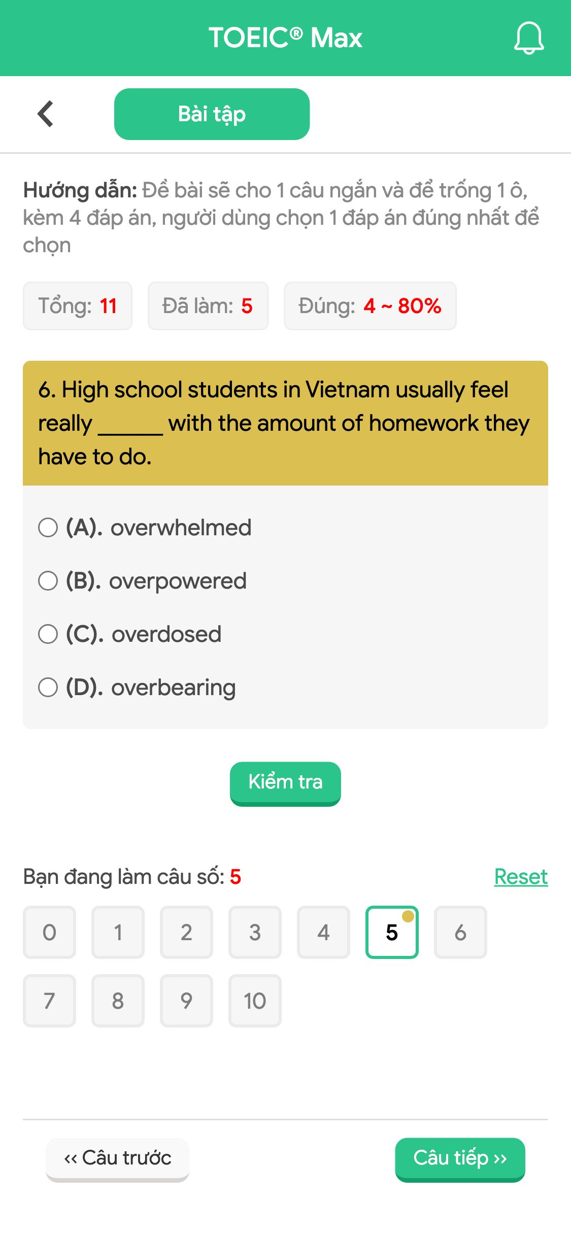 6. High school students in Vietnam usually feel really ______ with the amount of homework they have to do.