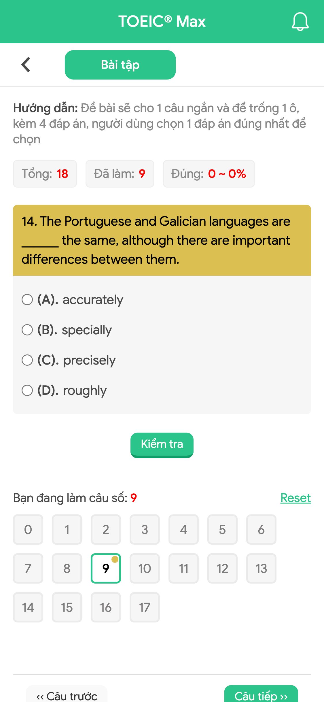 14. The Portuguese and Galician languages are ______ the same, although there are important differences between them.
