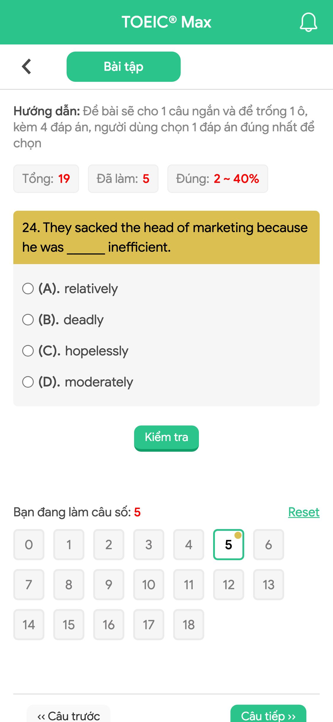 24. They sacked the head of marketing because he was ______ inefficient.