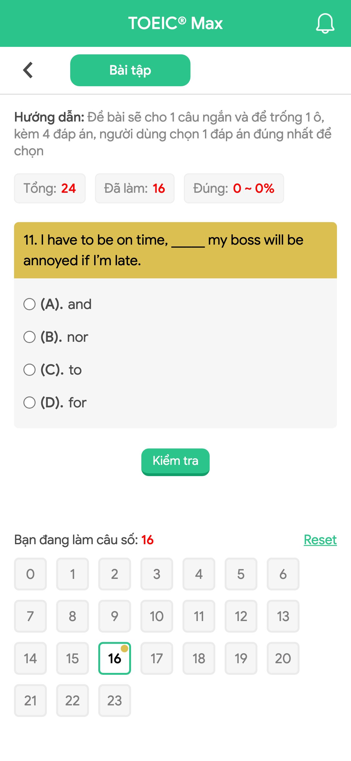 11. I have to be on time, _____ my boss will be annoyed if I’m late.