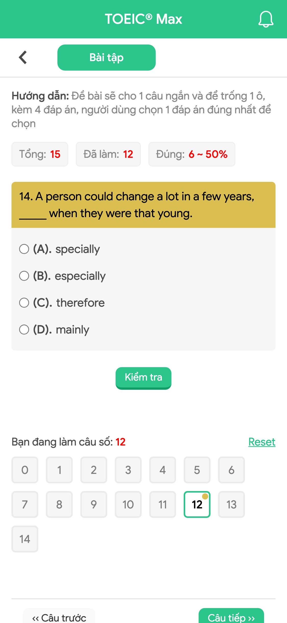 14. A person could change a lot in a few years, _____ when they were that young.