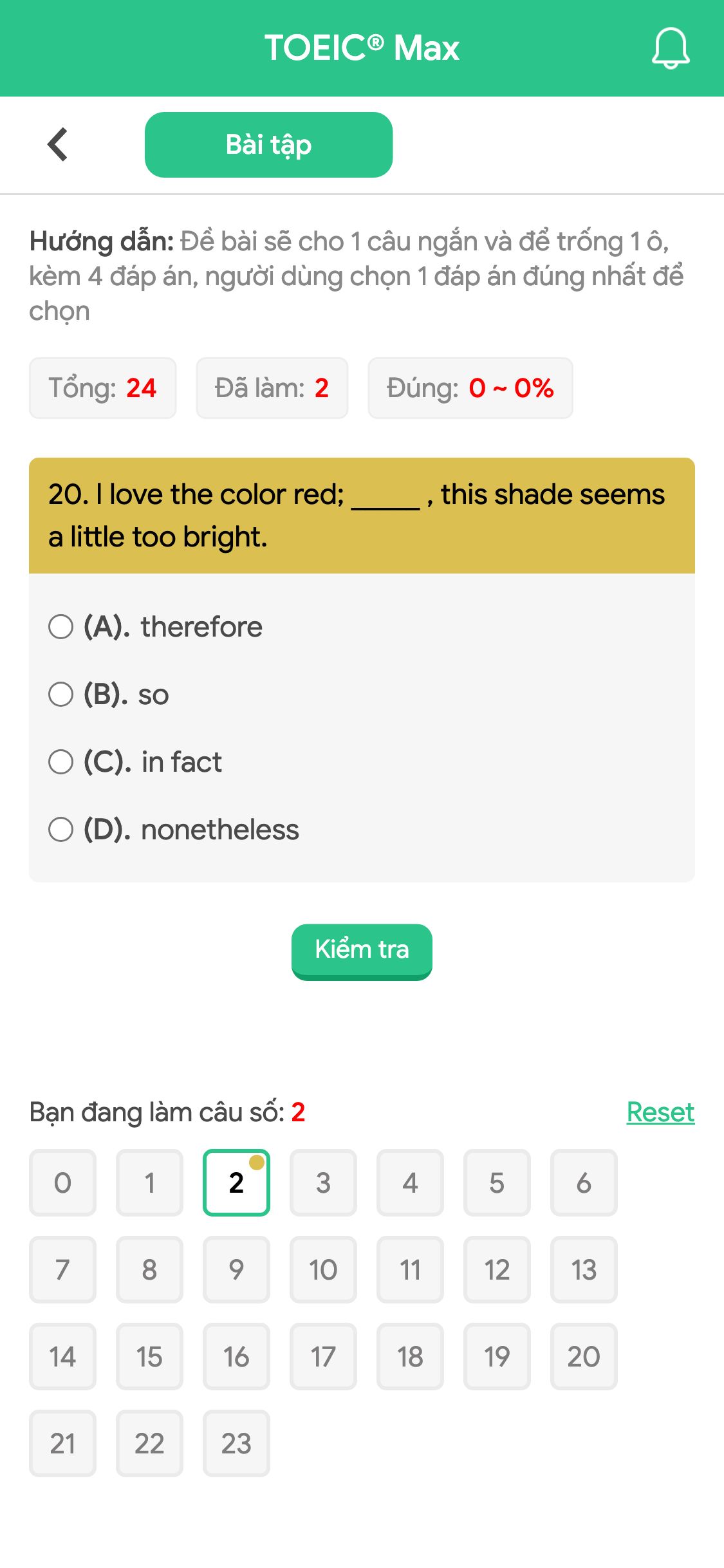20. I love the color red; _____ , this shade seems a little too bright.