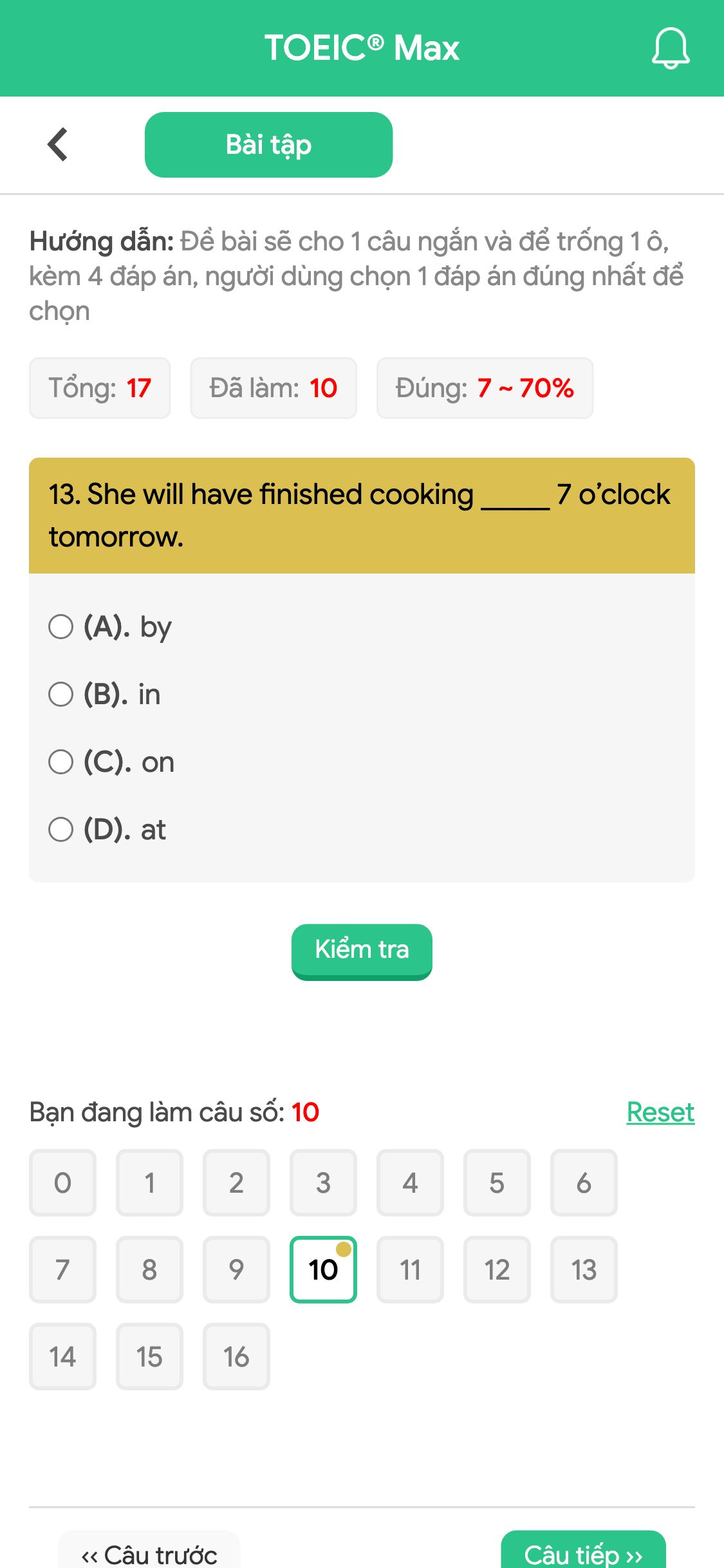 13. She will have finished cooking _____ 7 o’clock tomorrow.