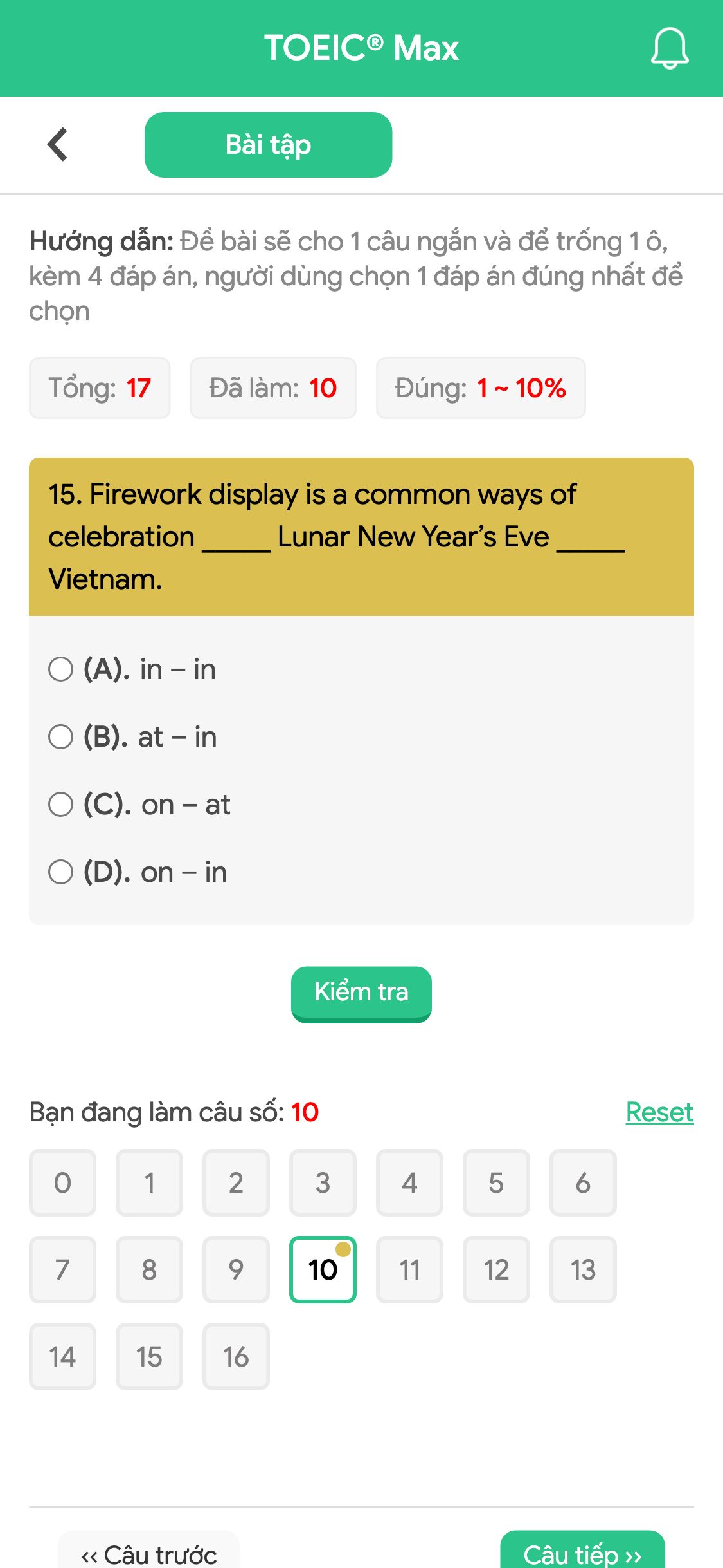 15. Firework display is a common ways of celebration _____ Lunar New Year’s Eve _____ Vietnam.