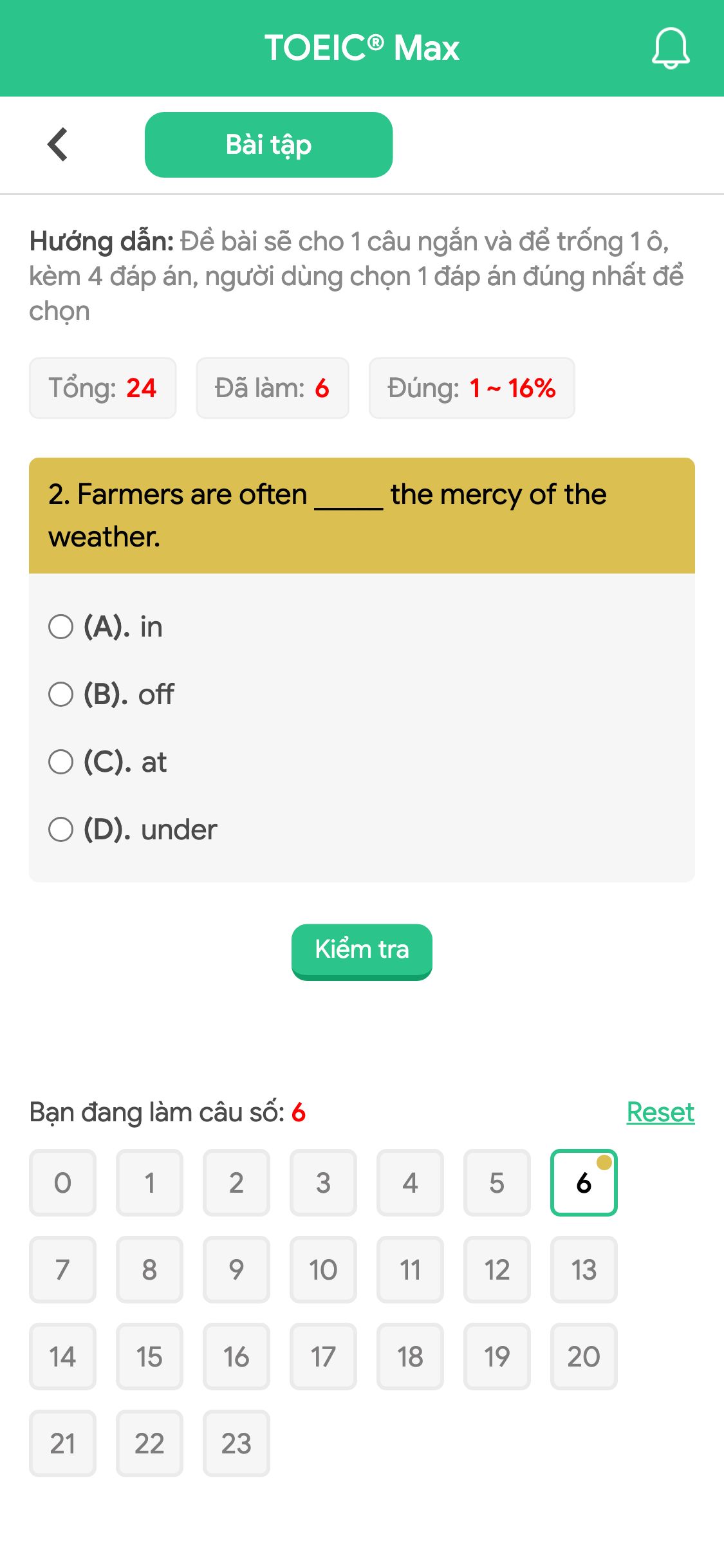 2. Farmers are often _____ the mercy of the weather.