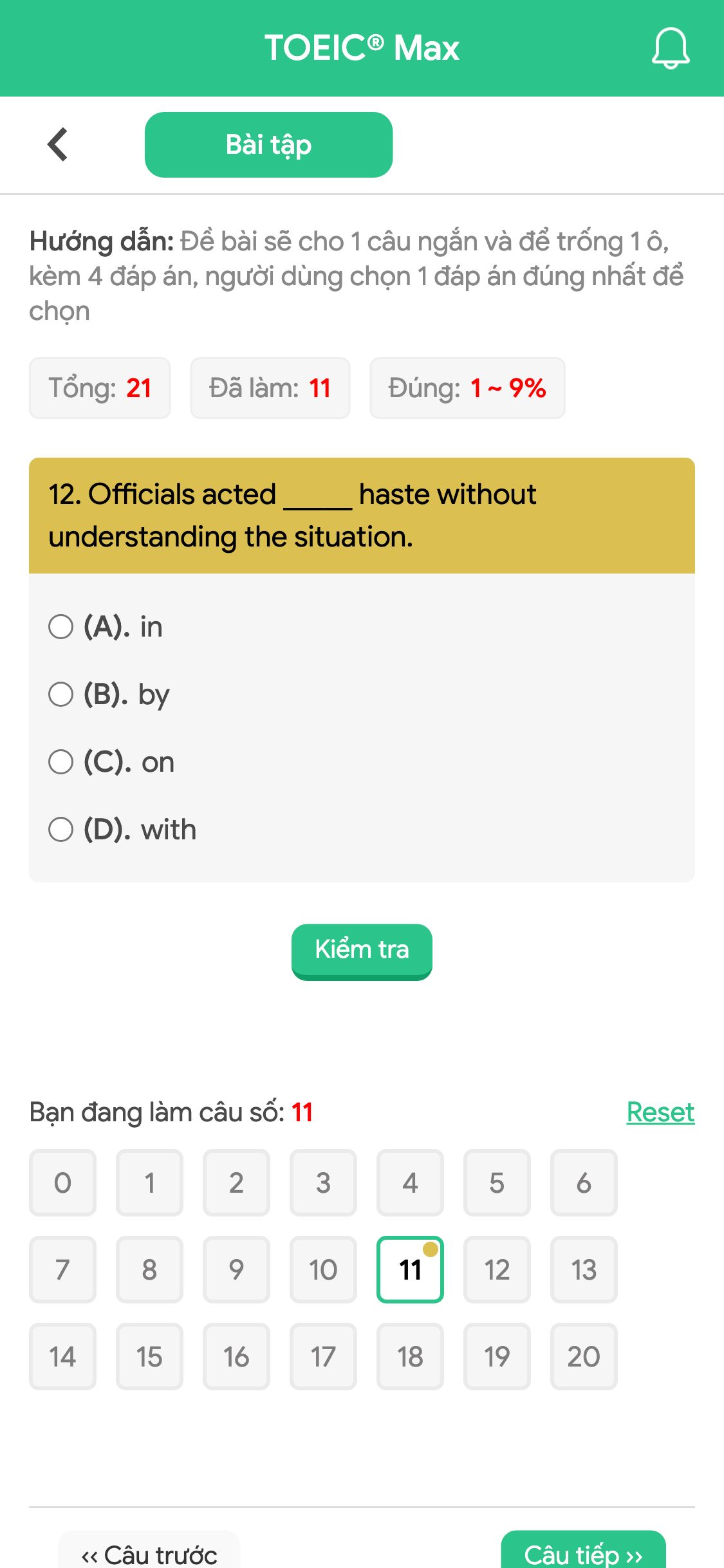 12. Officials acted _____ haste without understanding the situation.