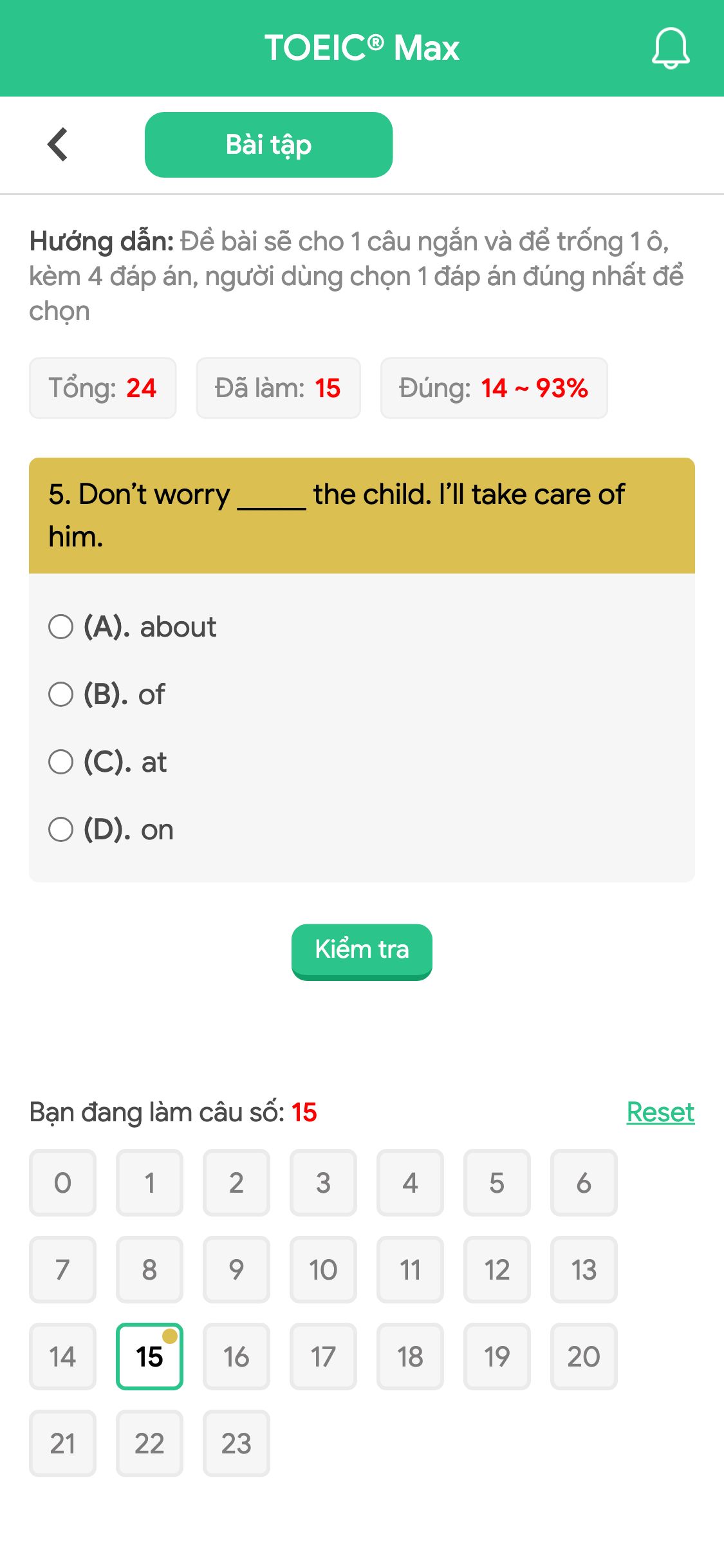 5. Don’t worry _____ the child. I’ll take care of him.