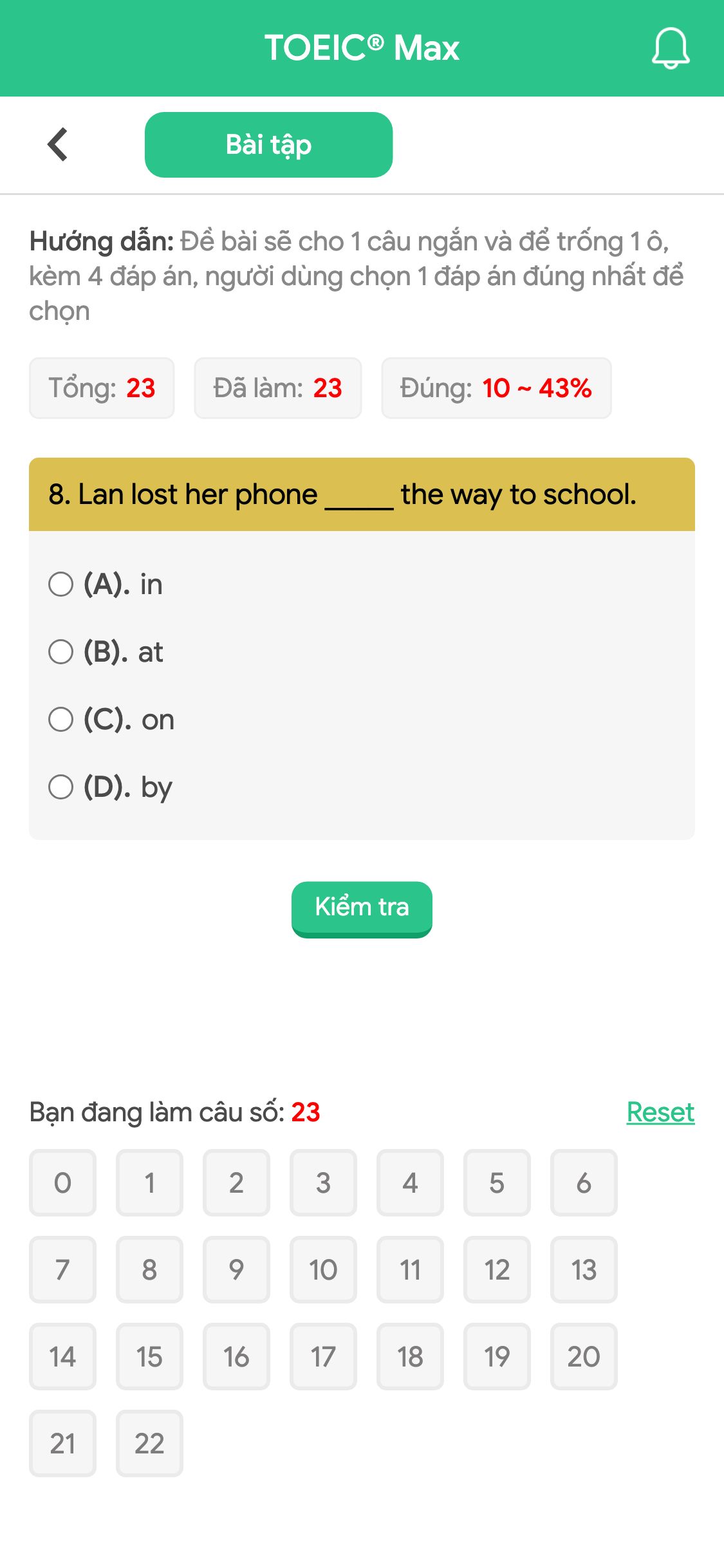 8. Lan lost her phone _____ the way to school.