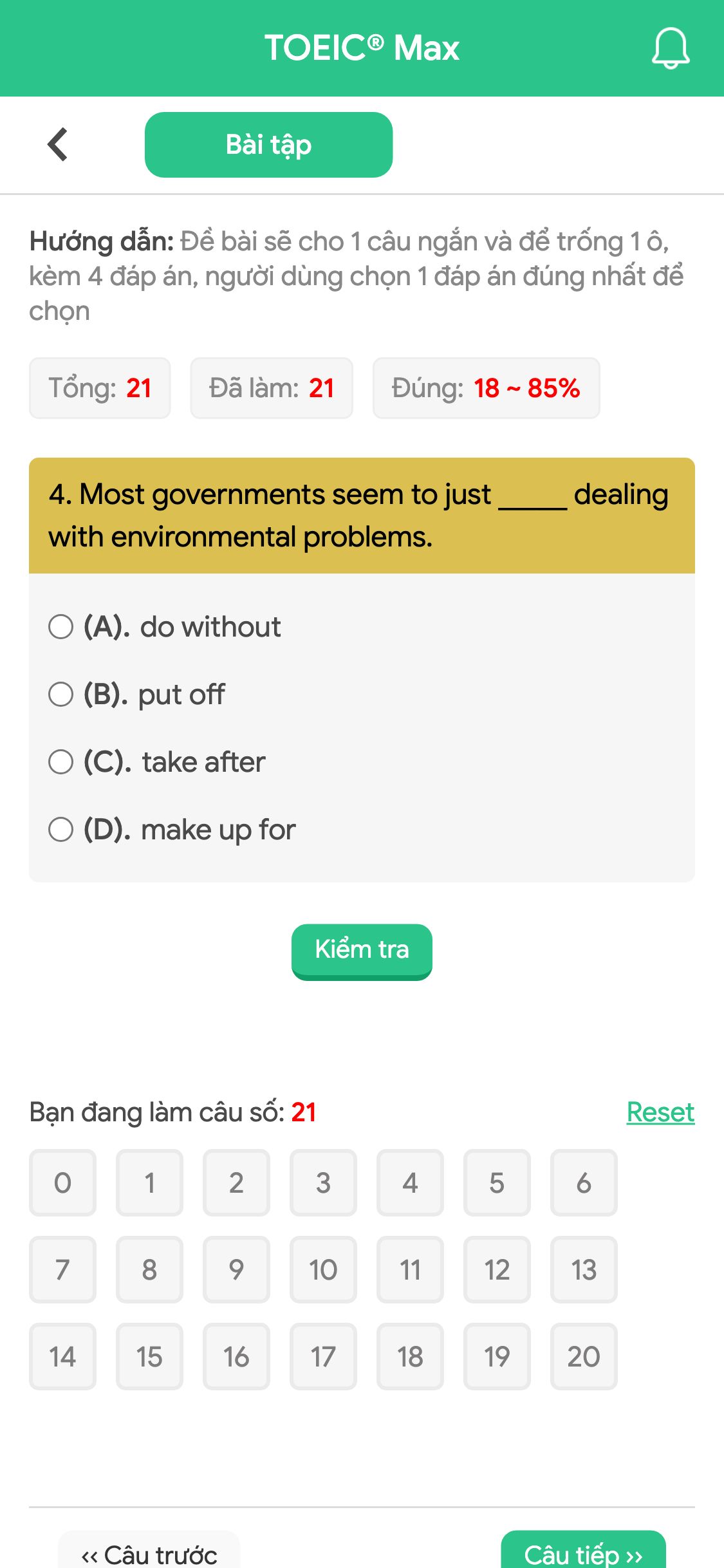 4. Most governments seem to just _____ dealing with environmental problems.