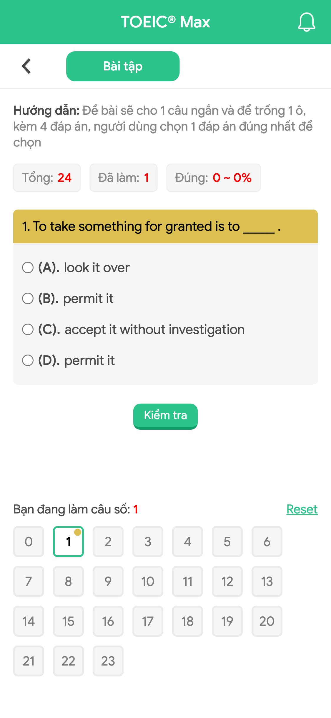 1. To take something for granted is to _____ .