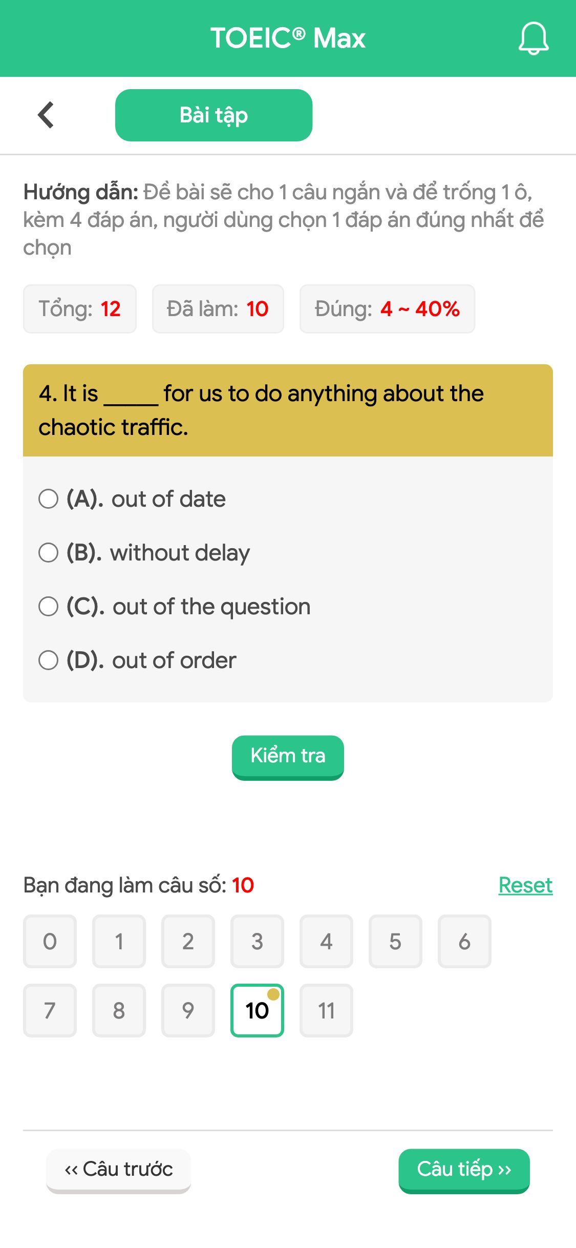 4. It is _____ for us to do anything about the chaotic traffic.