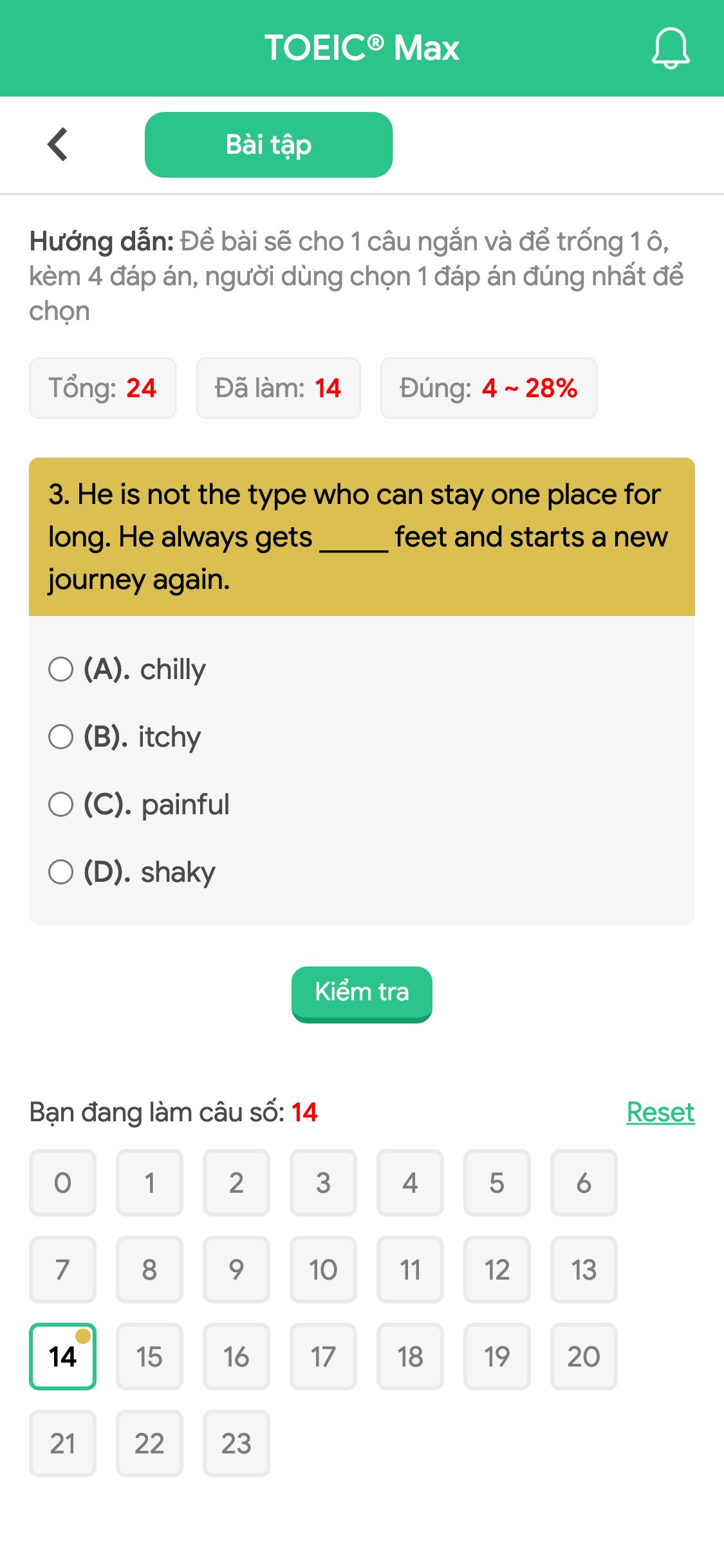 3. He is not the type who can stay one place for long. He always gets _____ feet and starts a new journey again.