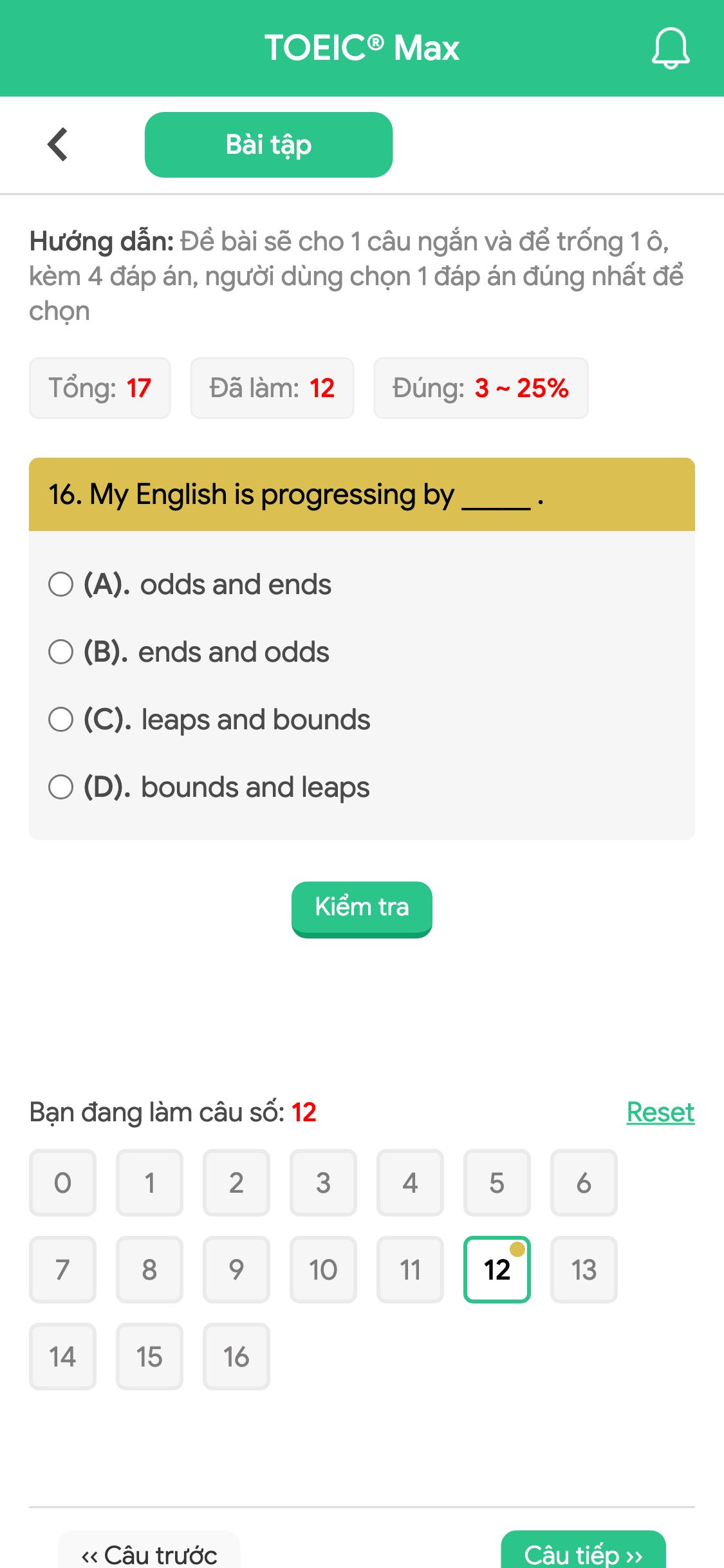 16. My English is progressing by _____ .