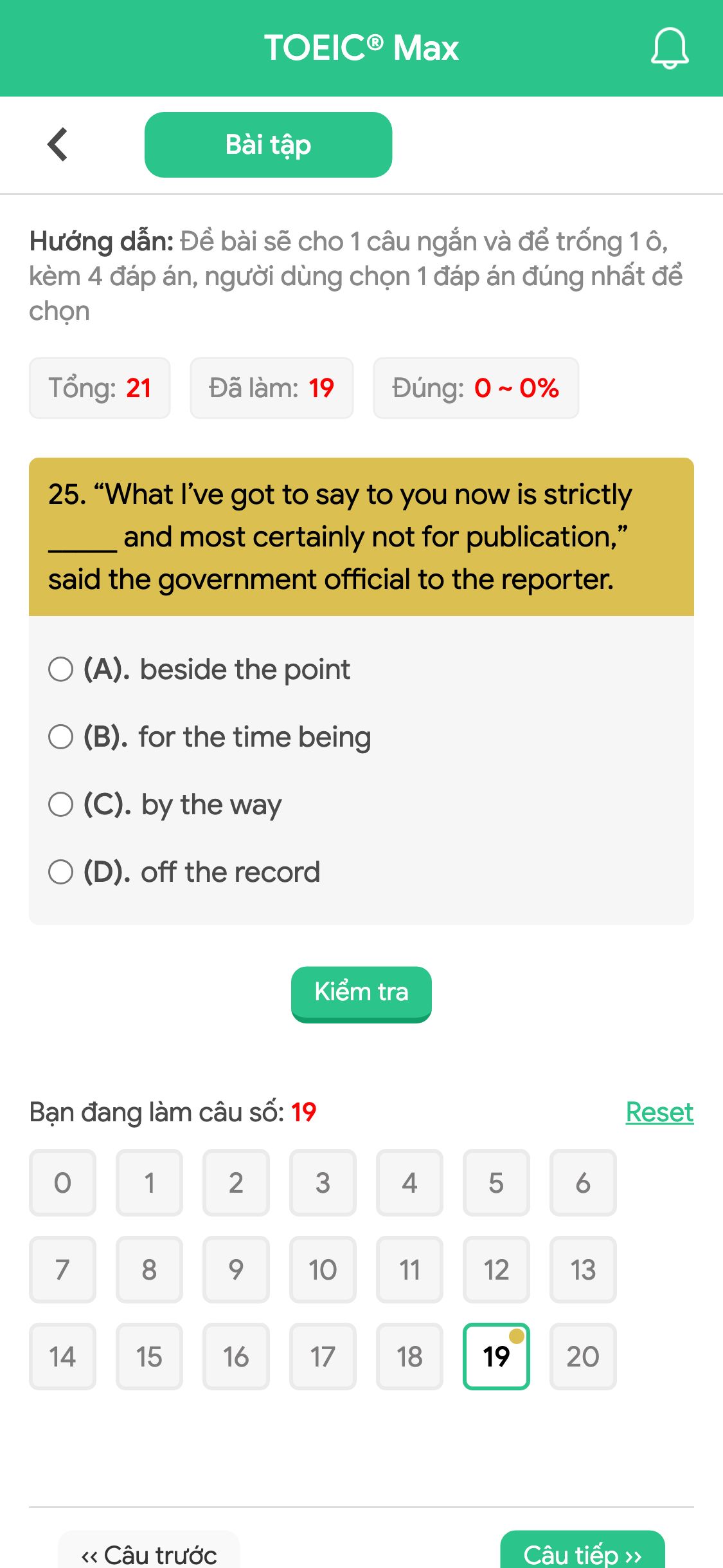 25. “What I’ve got to say to you now is strictly _____ and most certainly not for publication,” said the government official to the reporter.