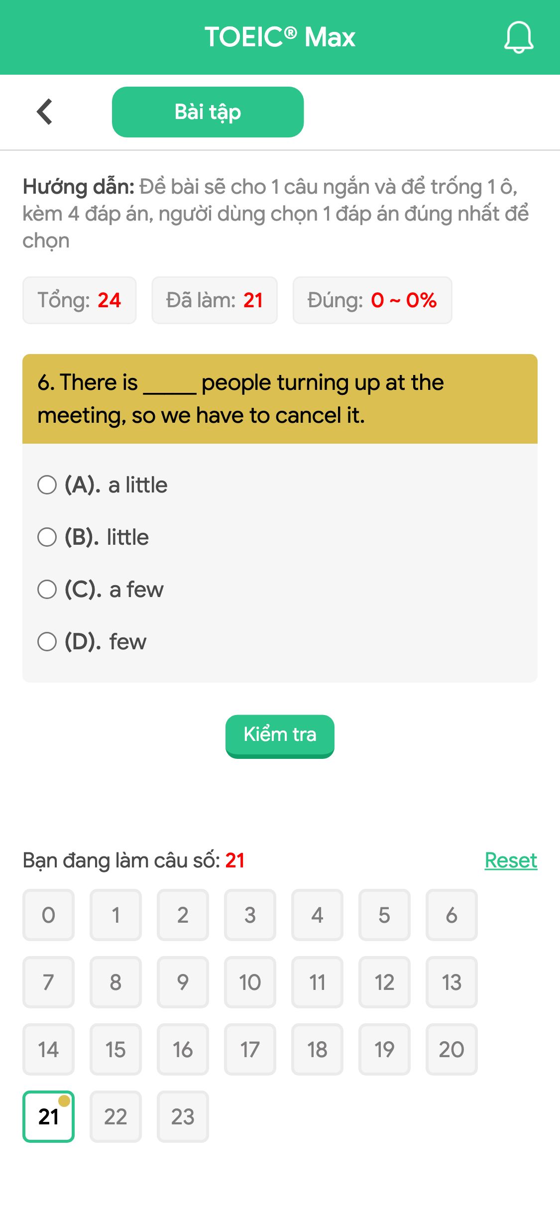 6. There is _____ people turning up at the meeting, so we have to cancel it.