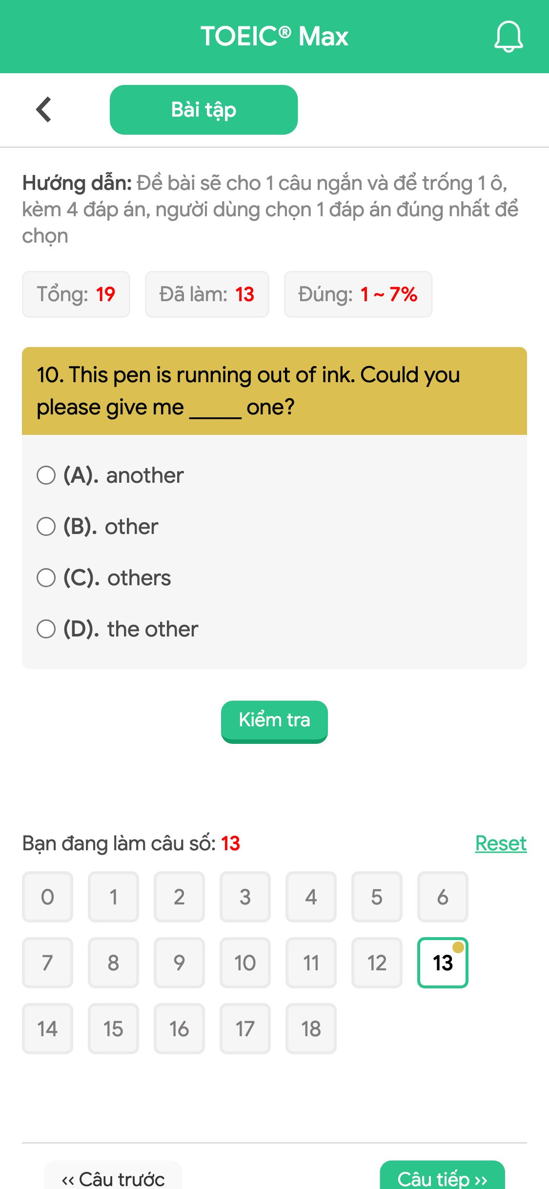 10. This pen is running out of ink. Could you please give me _____ one?