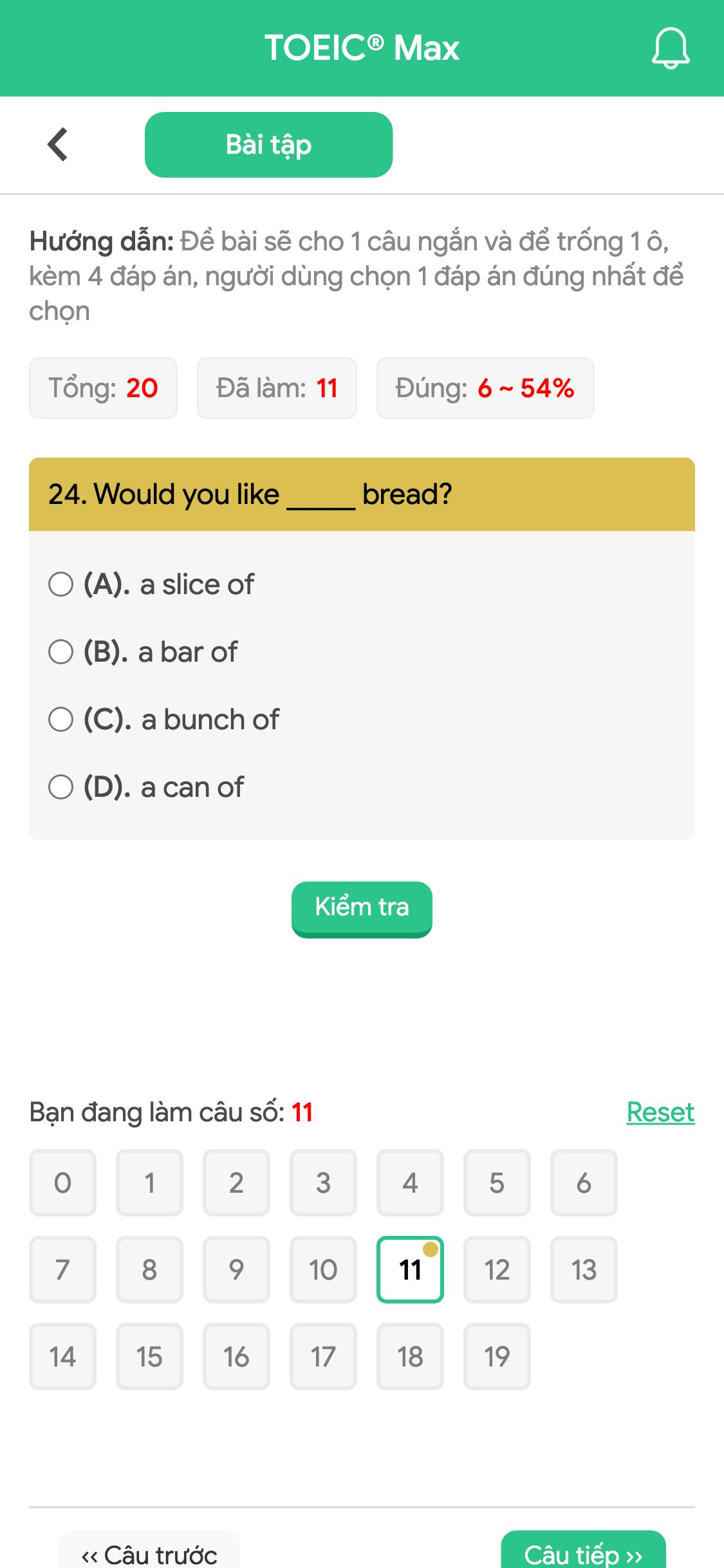 24. Would you like _____ bread?