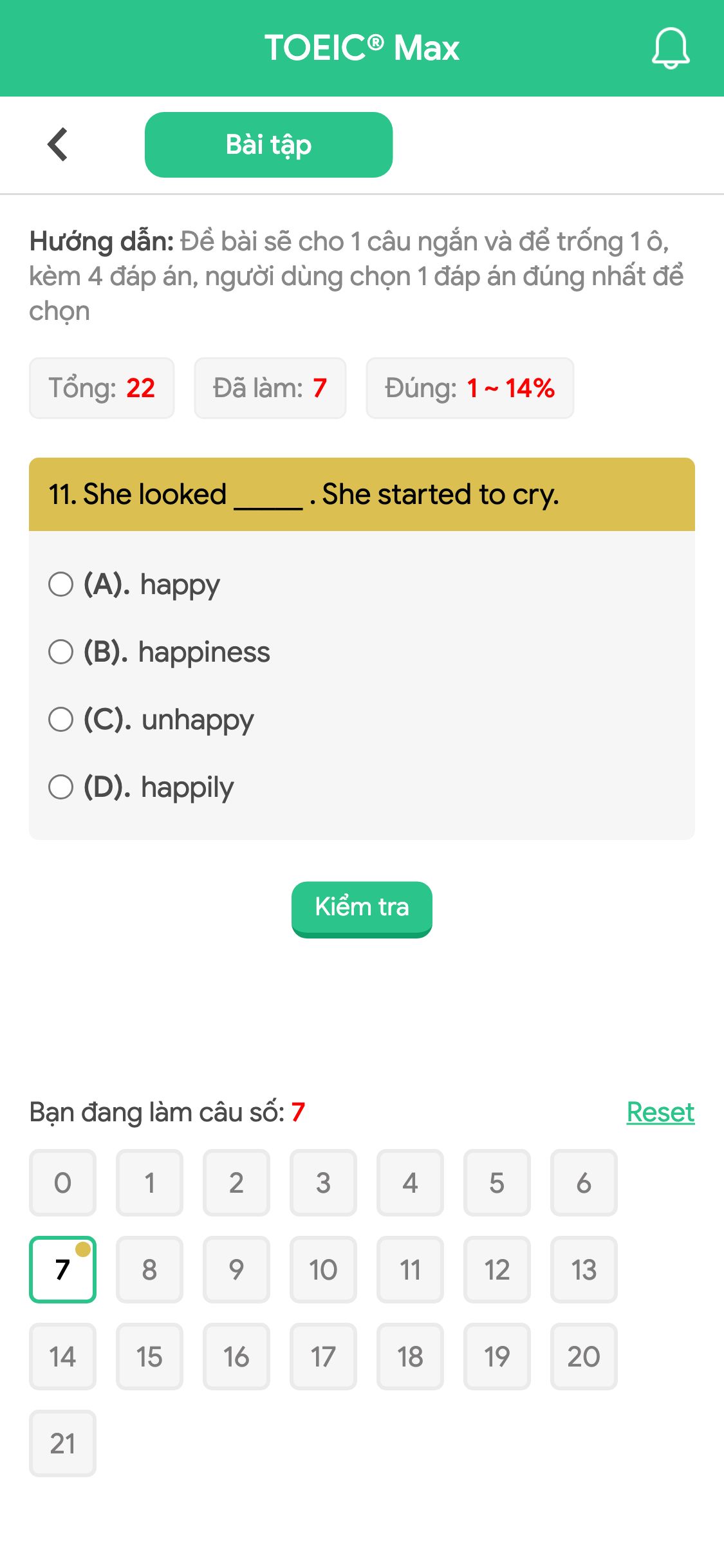 11. She looked _____ . She started to cry.