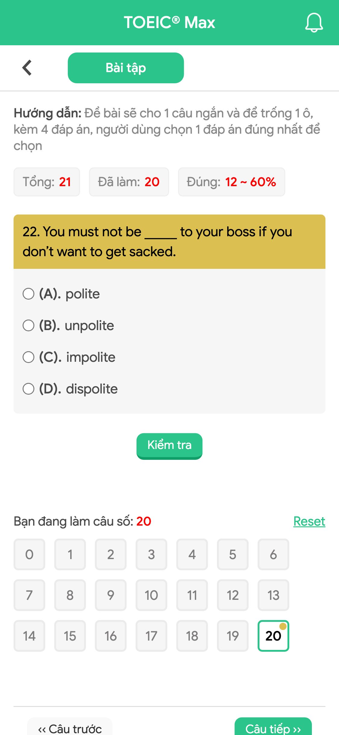 22. You must not be _____ to your boss if you don’t want to get sacked.