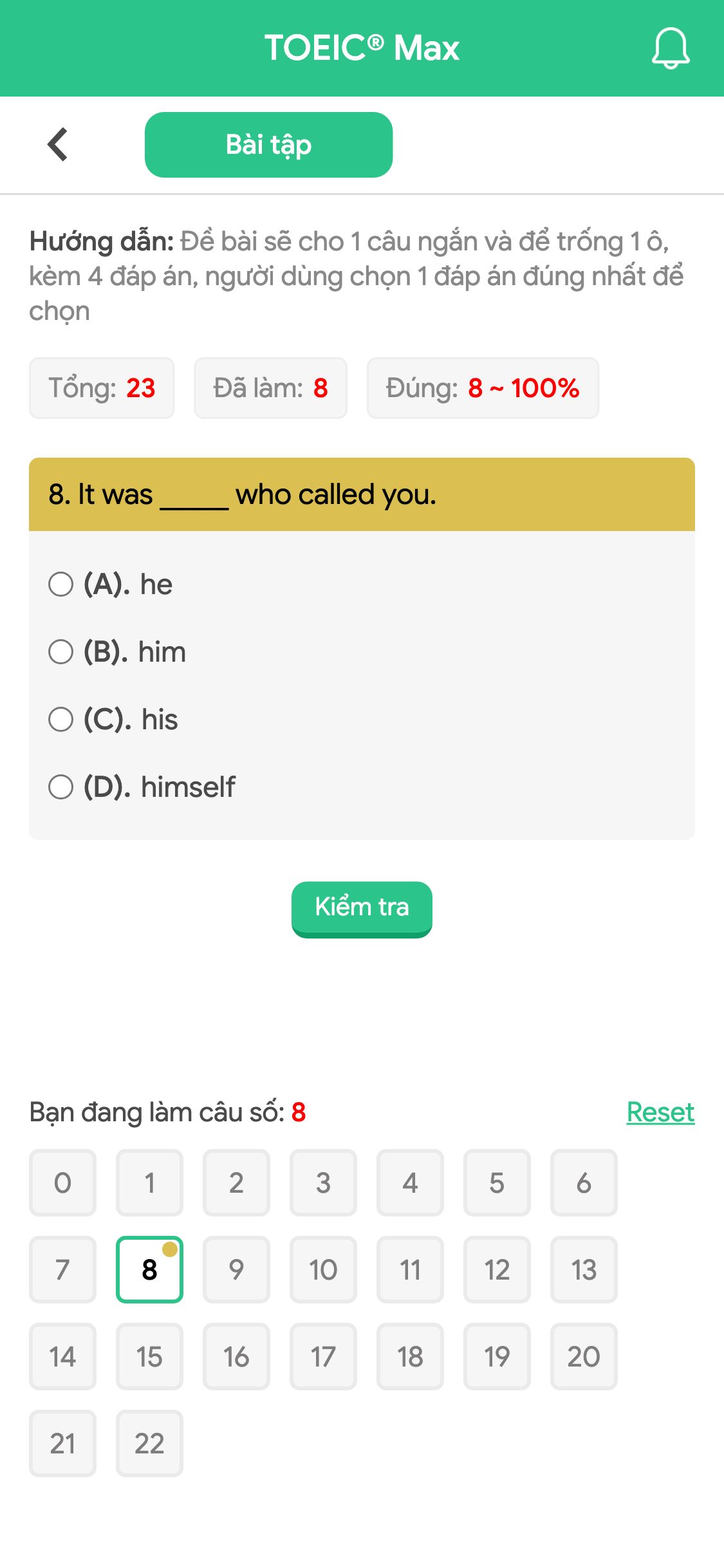 8. It was _____ who called you.