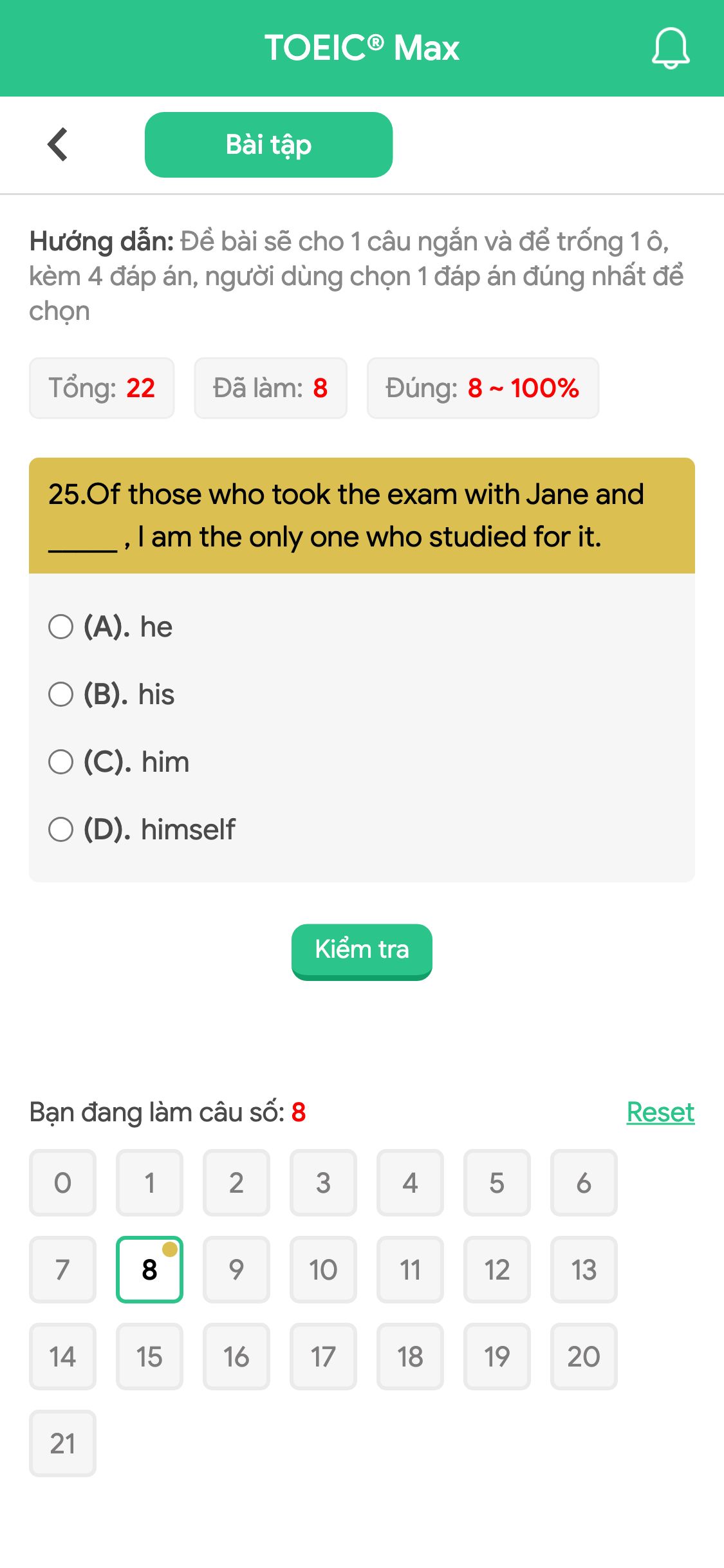 25.Of those who took the exam with Jane and _____ , I am the only one who studied for it.
