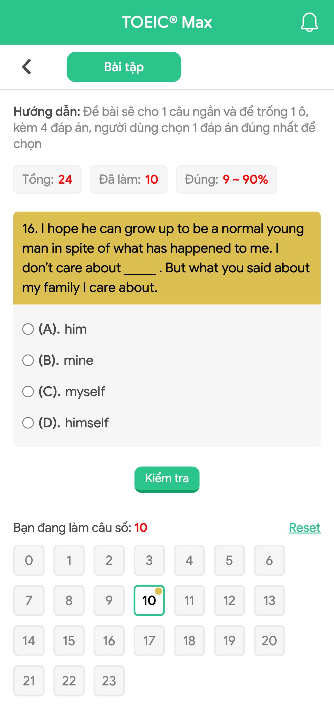 16. I hope he can grow up to be a normal young man in spite of what has happened to me. I don’t care about _____ . But what you said about my family I care about.