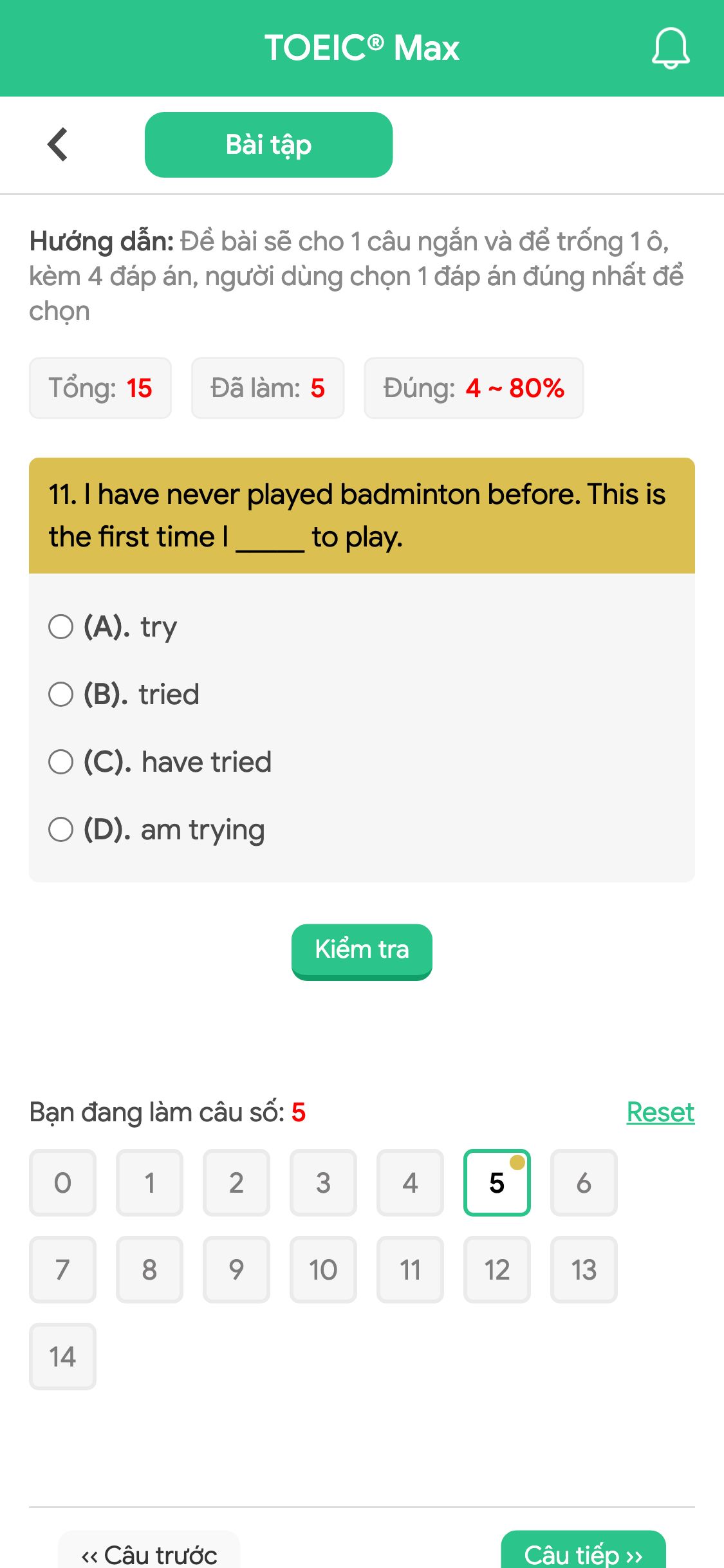 11. I have never played badminton before. This is the first time I _____ to play.
