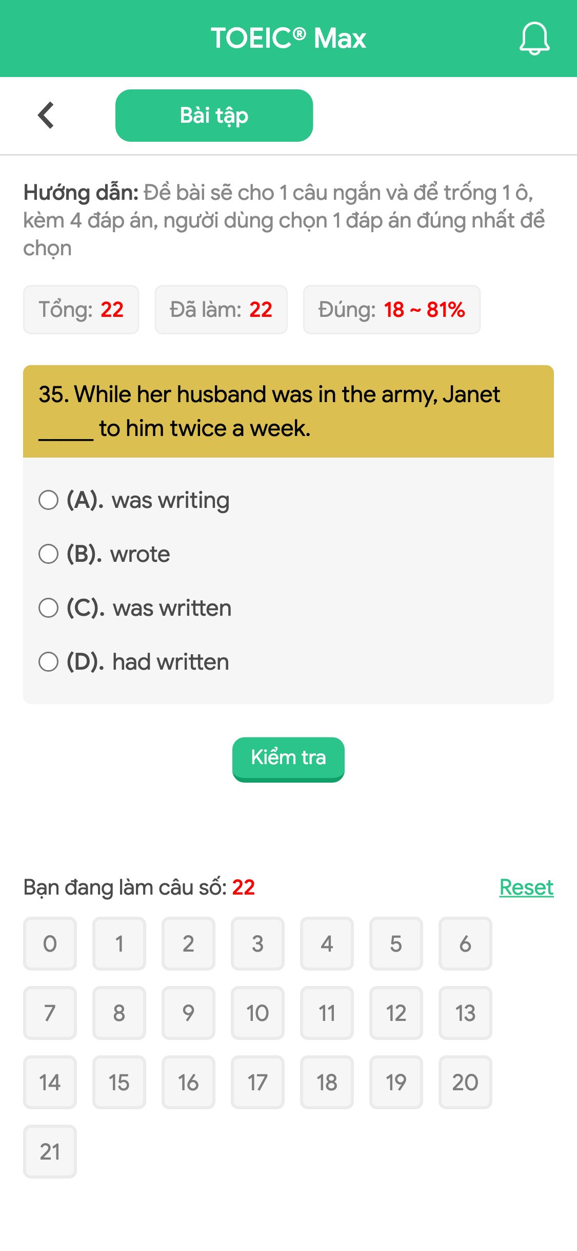 35. While her husband was in the army, Janet _____ to him twice a week.