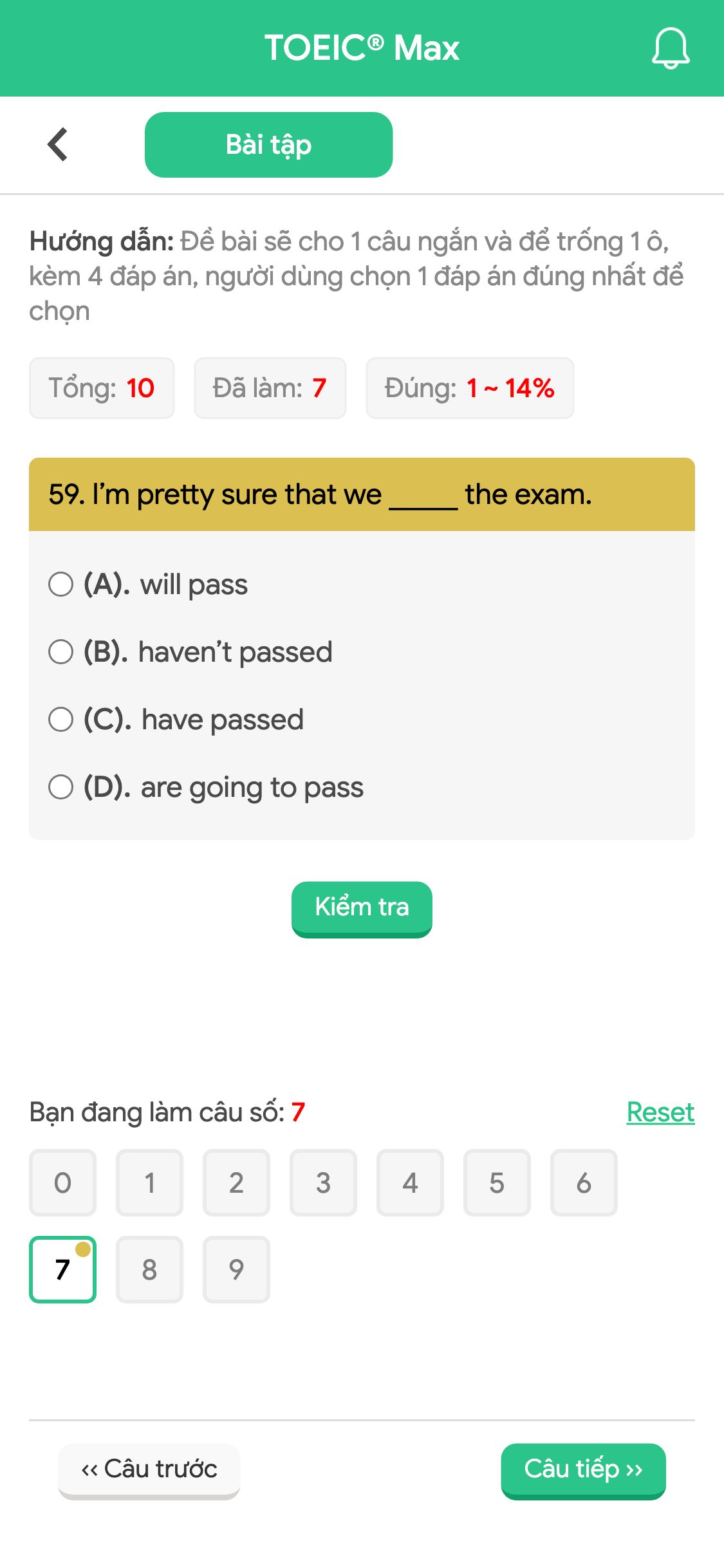 59. I’m pretty sure that we _____ the exam.