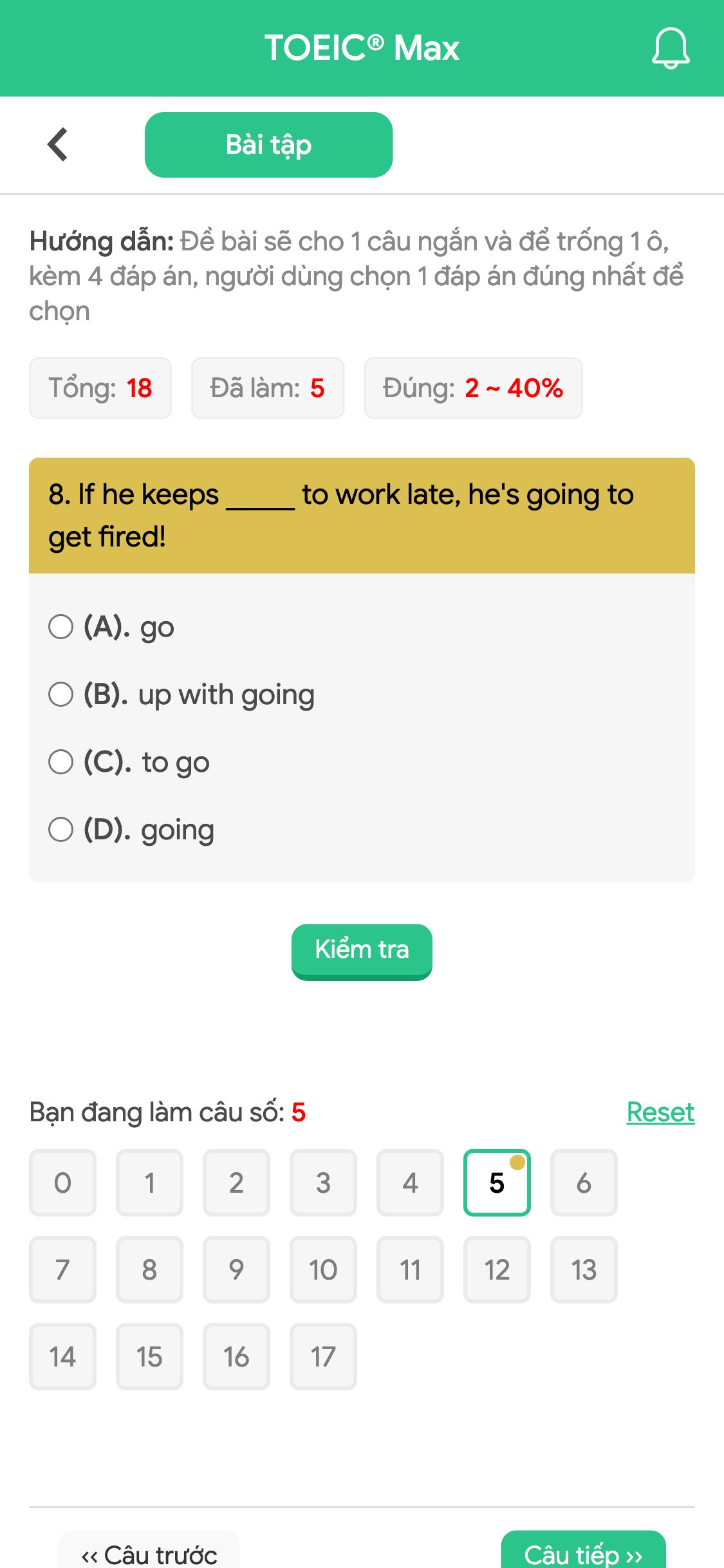 8. If he keeps _____ to work late, he's going to get fired!