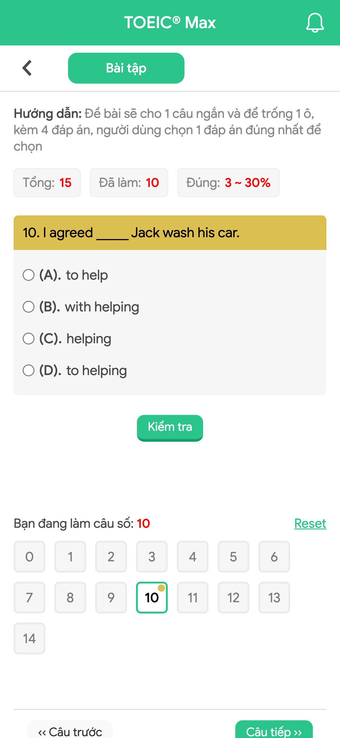 10. I agreed _____ Jack wash his car.