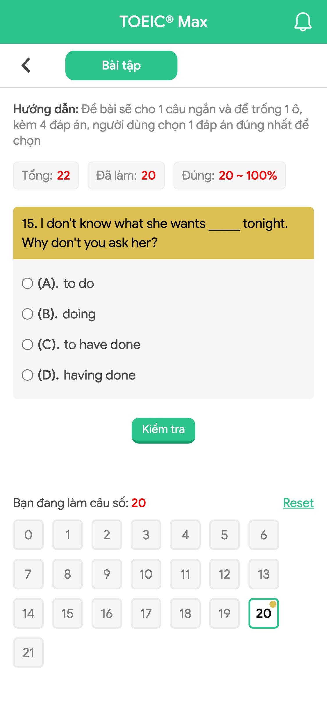 15. I don't know what she wants _____ tonight. Why don't you ask her?