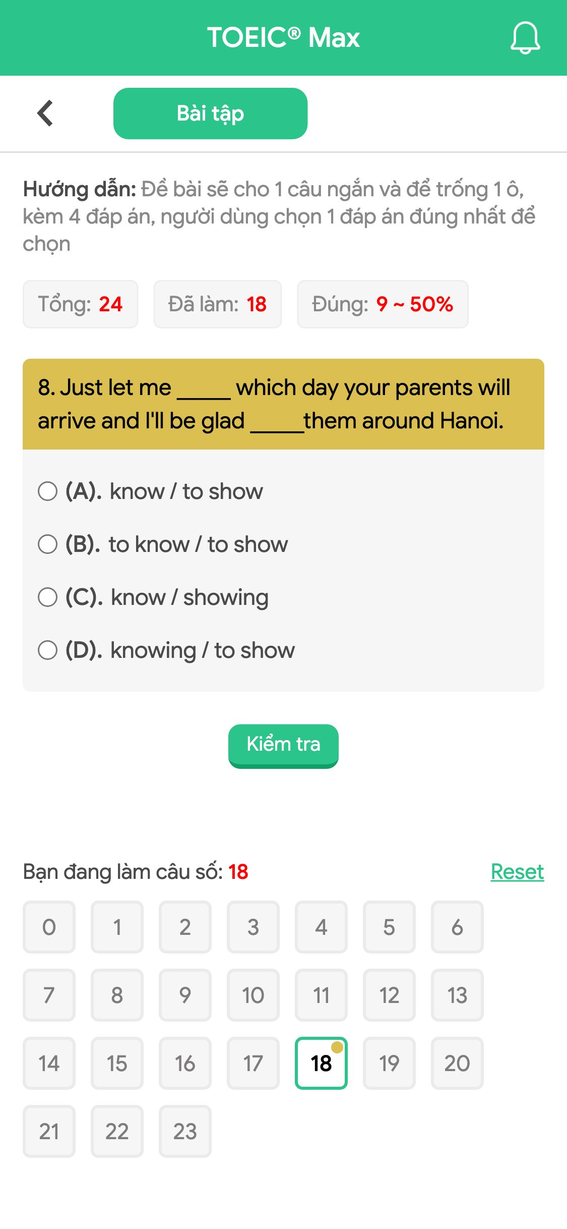 8. Just let me _____ which day your parents will arrive and I'll be glad _____them around Hanoi.