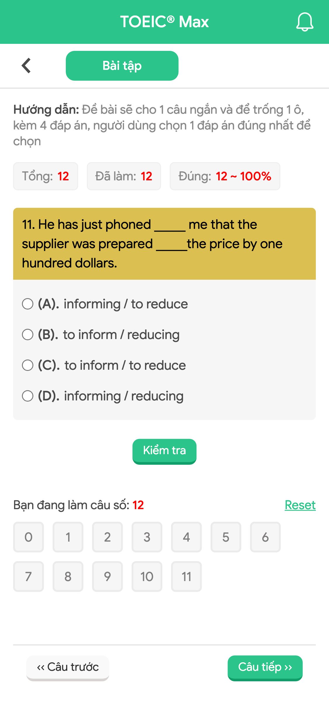 11. He has just phoned _____ me that the supplier was prepared _____the price by one hundred dollars.