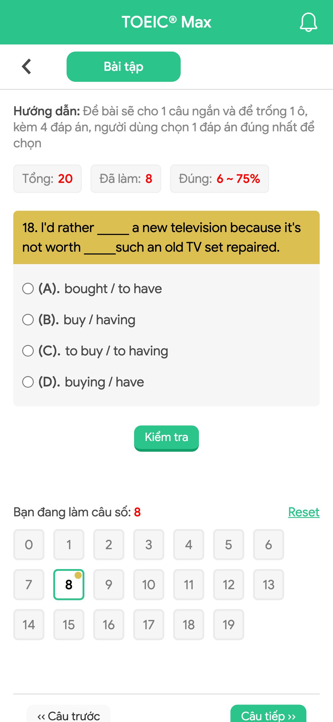 18. I'd rather _____ a new television because it's not worth _____such an old TV set repaired.