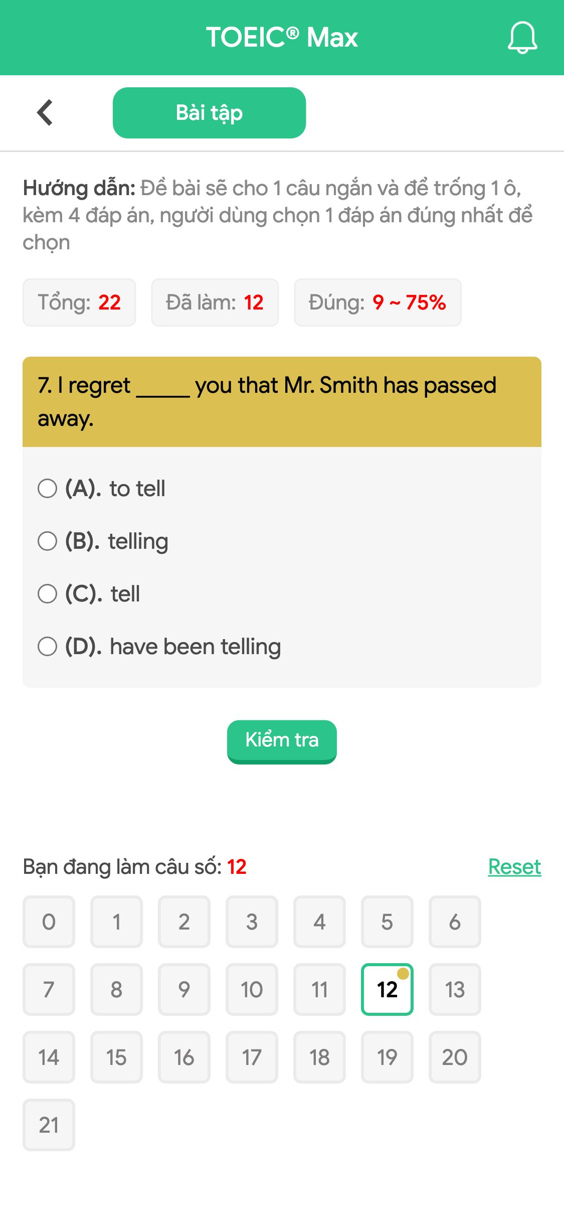 7. I regret _____ you that Mr. Smith has passed away.