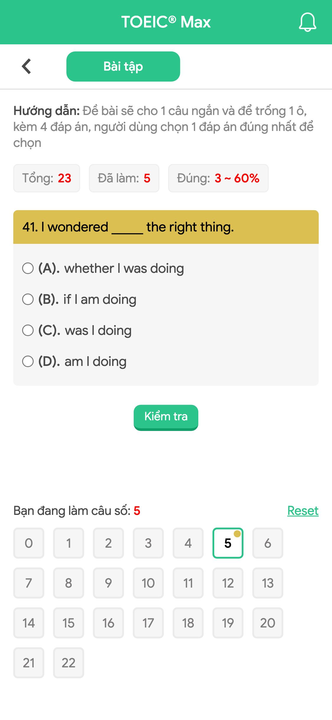 41. I wondered _____ the right thing.