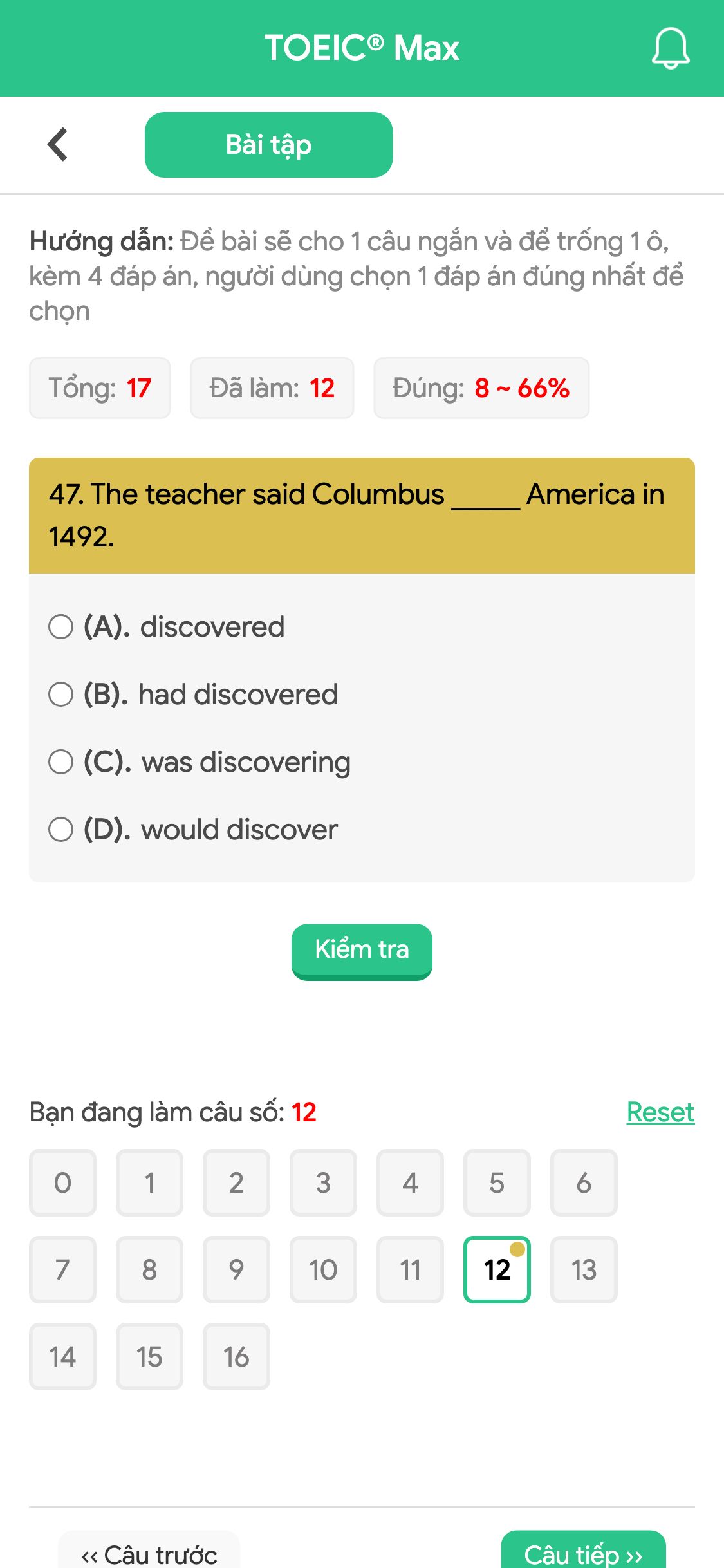 47. The teacher said Columbus _____ America in 1492.