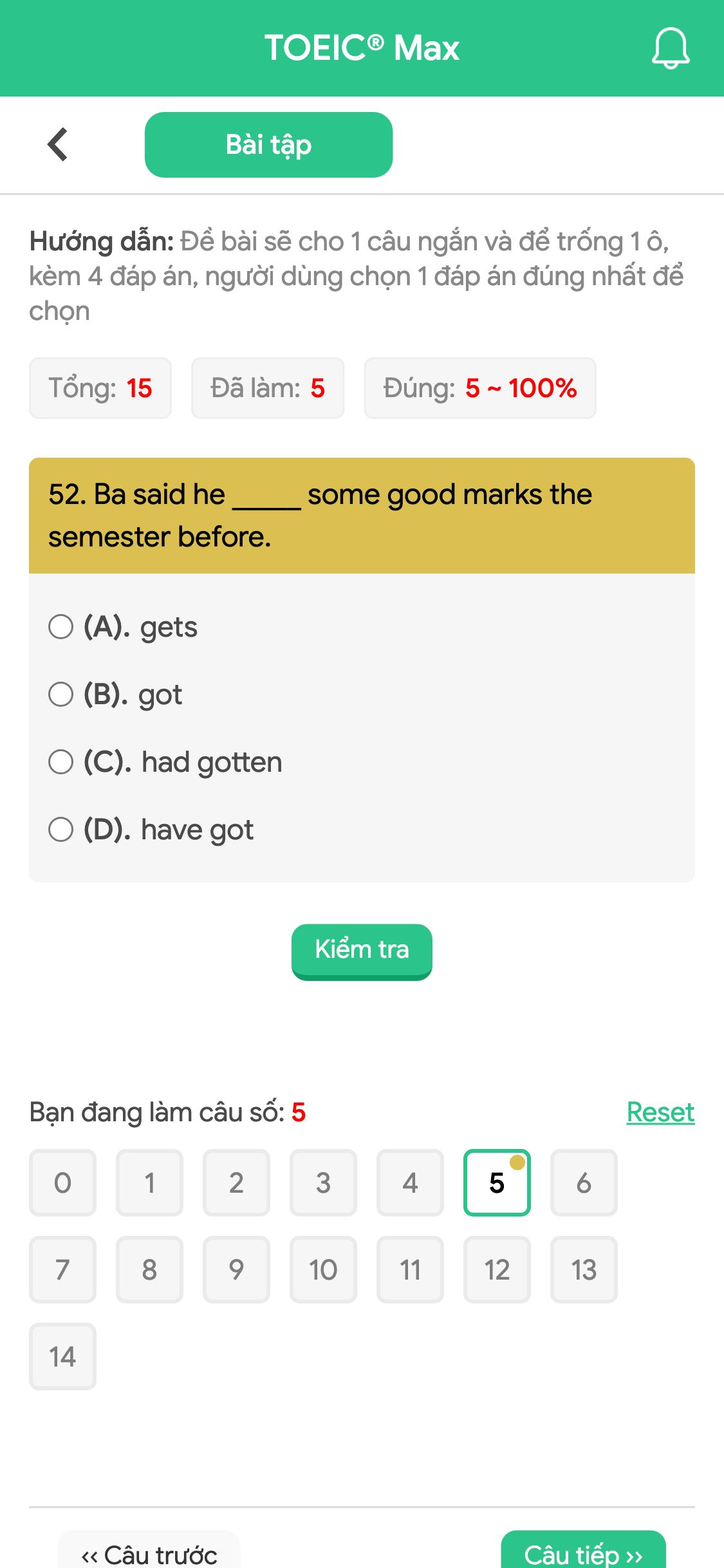 52. Ba said he _____ some good marks the semester before.