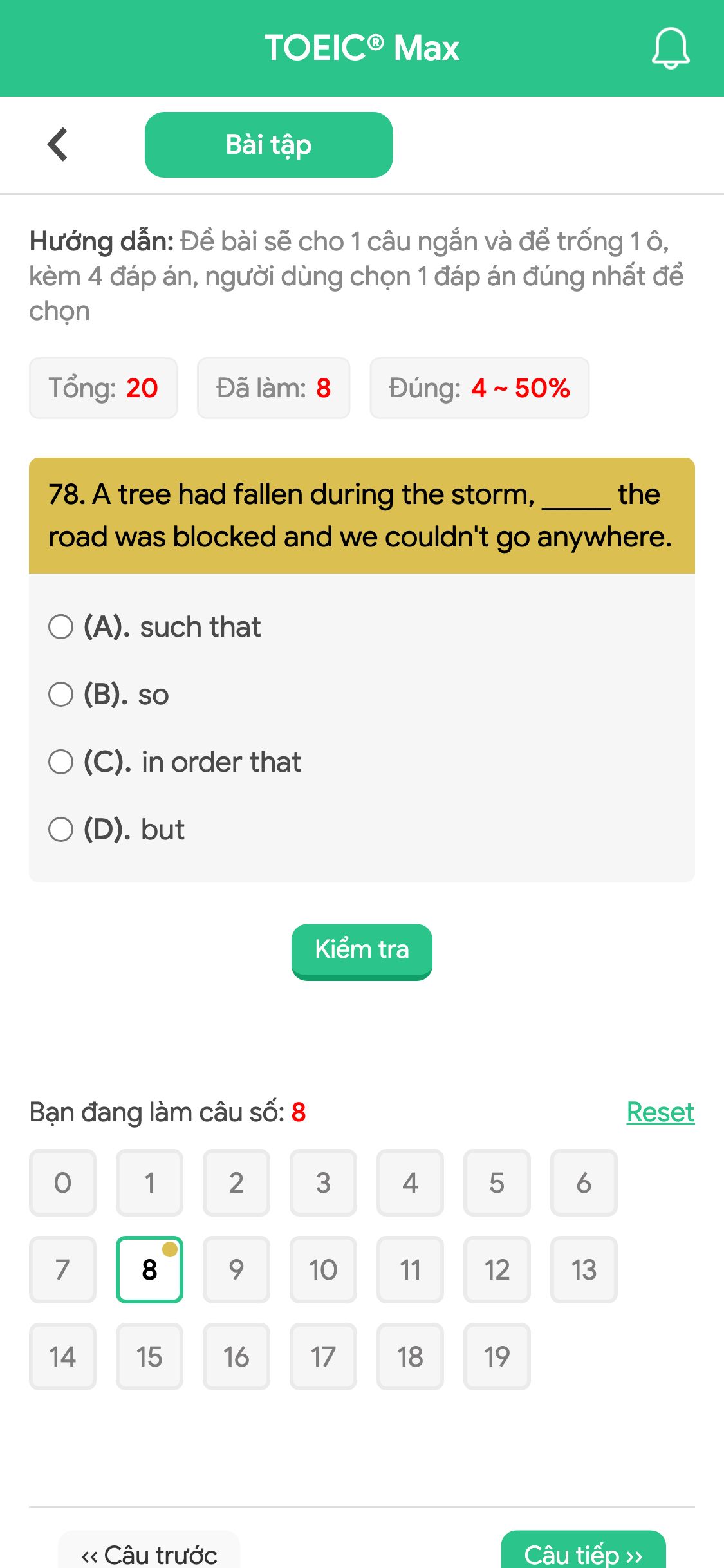 78. A tree had fallen during the storm, _____ the road was blocked and we couldn't go anywhere.