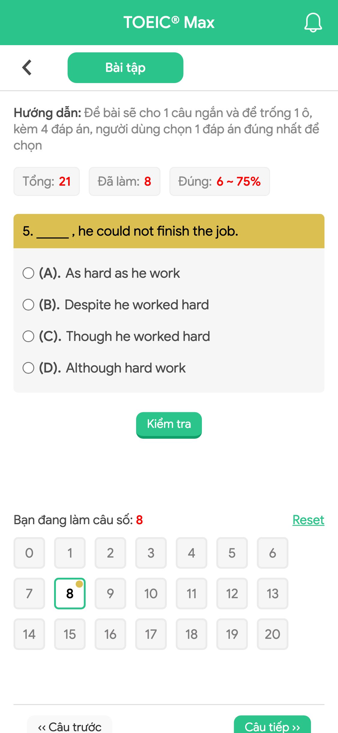 5. _____ , he could not finish the job.