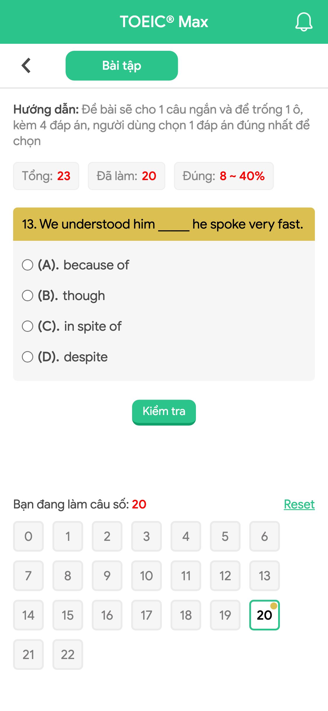 13. We understood him _____ he spoke very fast.